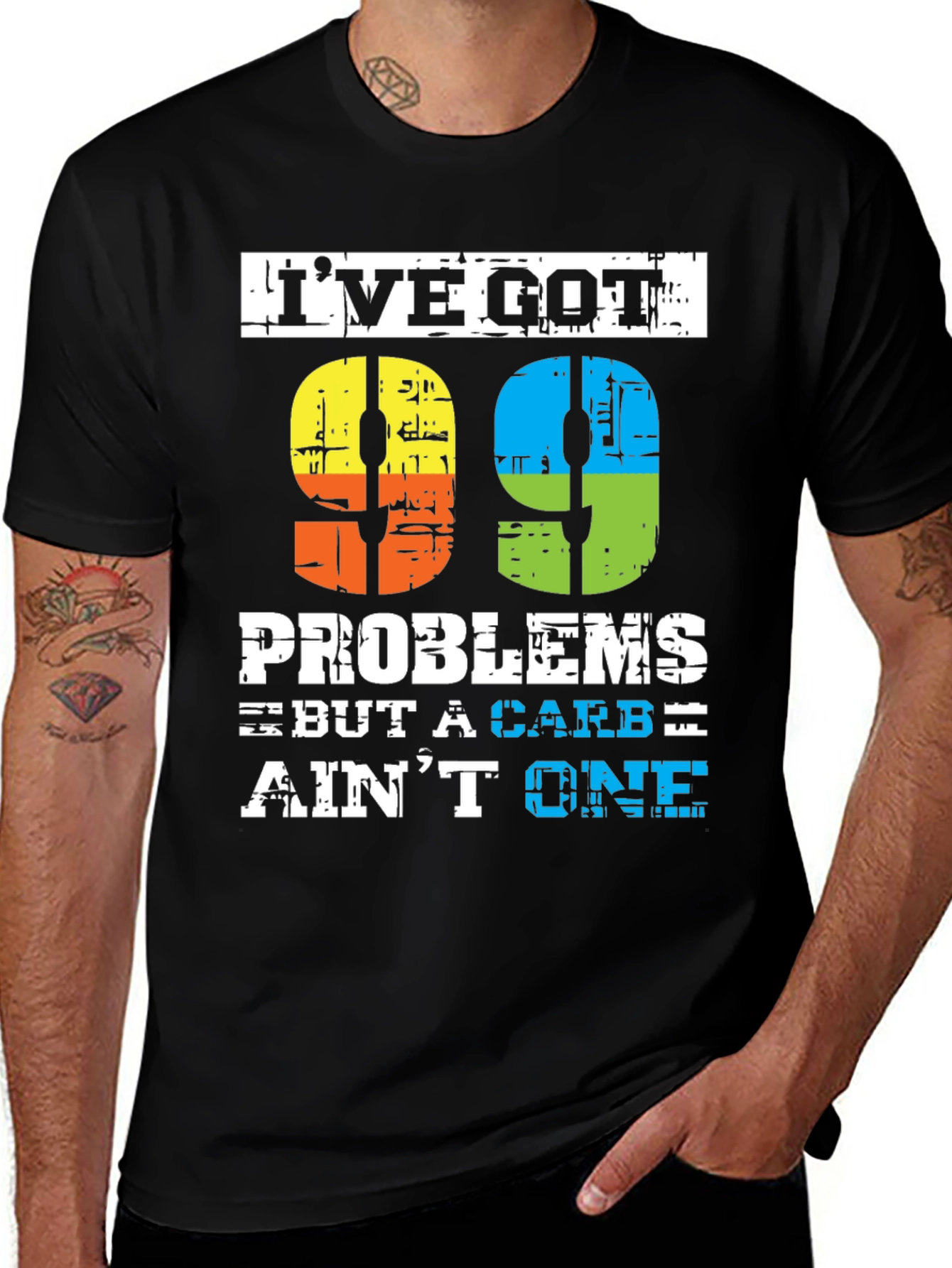 99 Problems But a Carb Ain't One T-Shirt