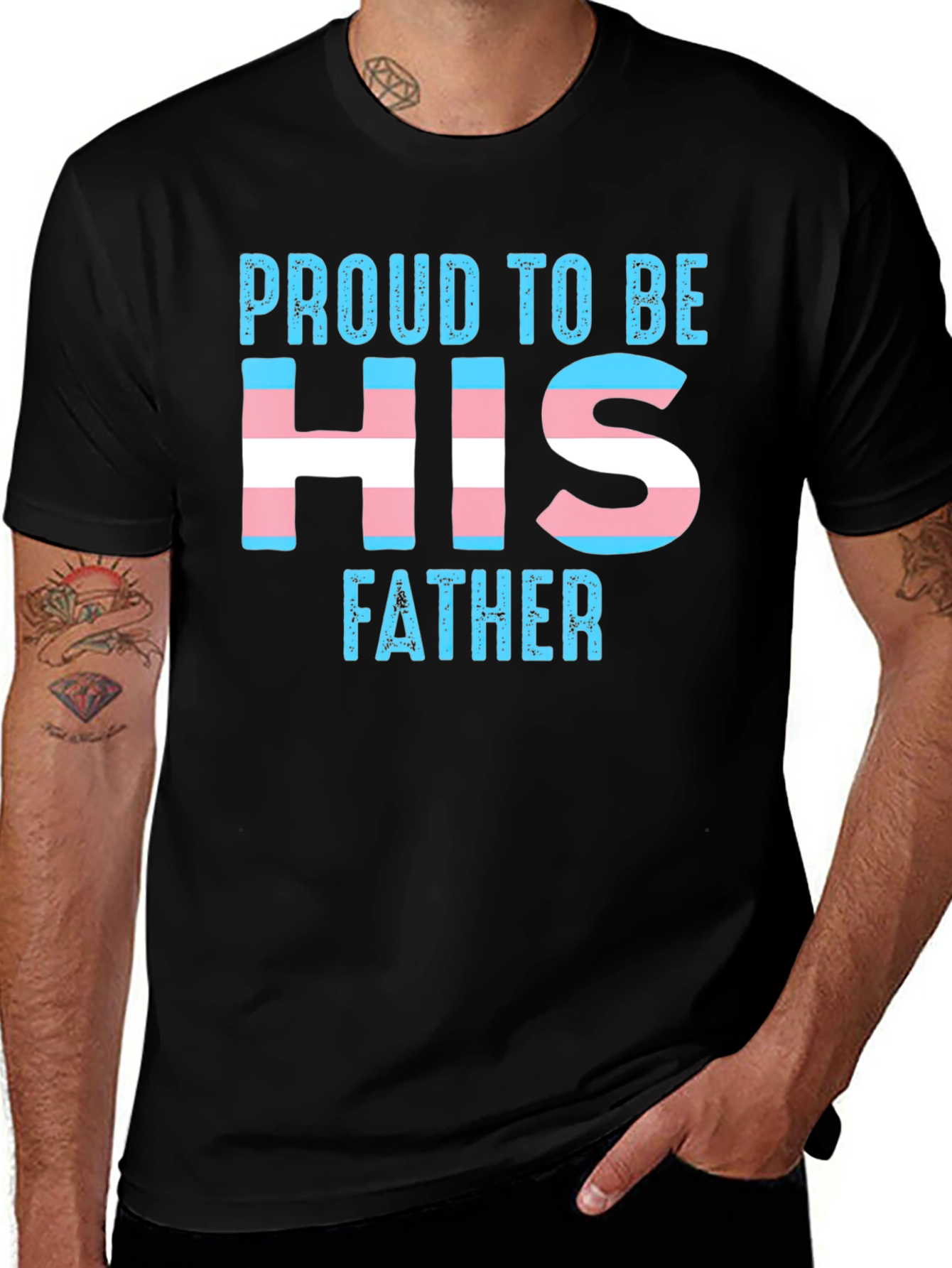 Variant 4 of Proud to Be His Father Transgender T-Shirt