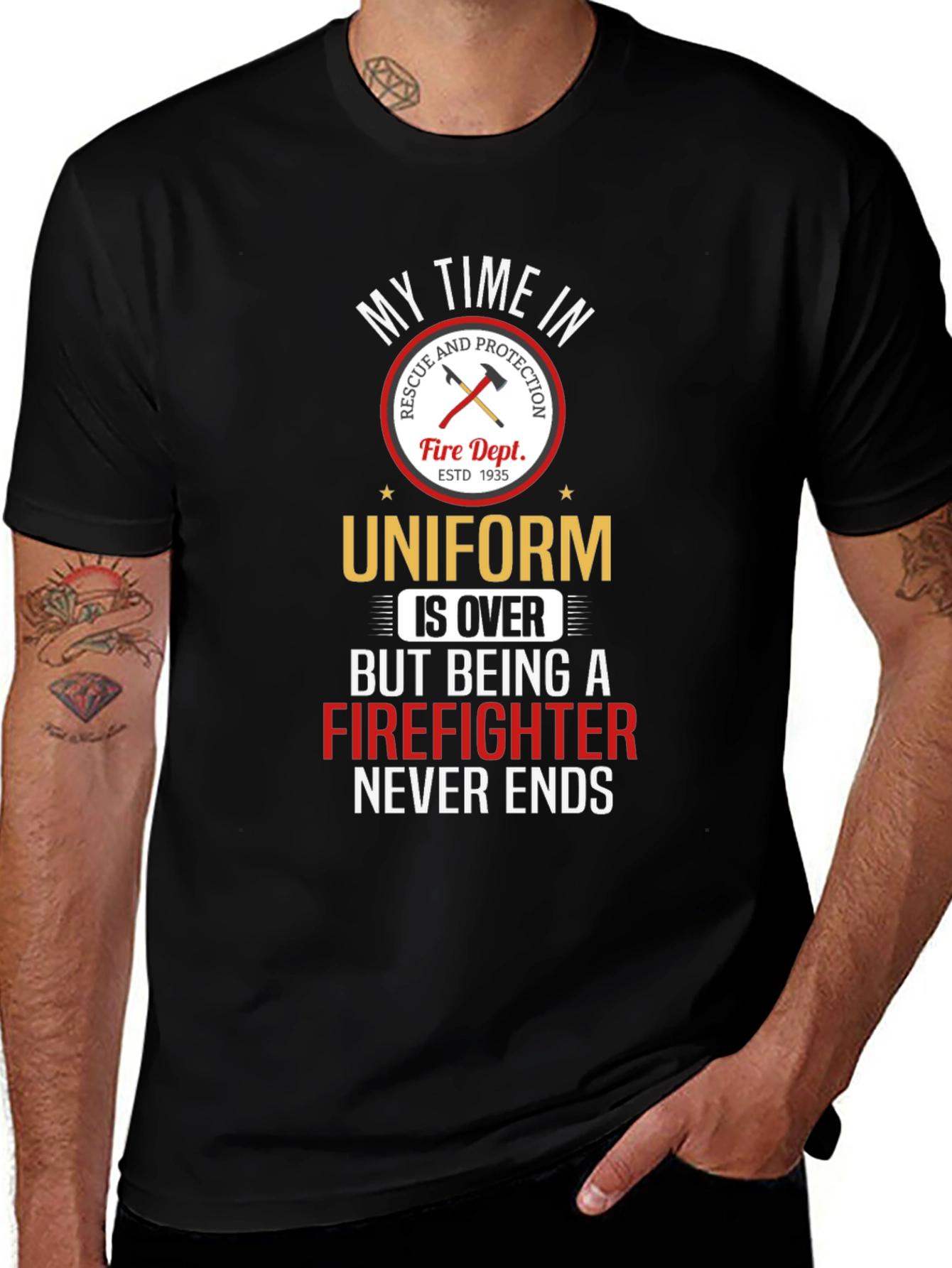 Variant 15 of Firefighter T-Shirt: My Time in Uniform