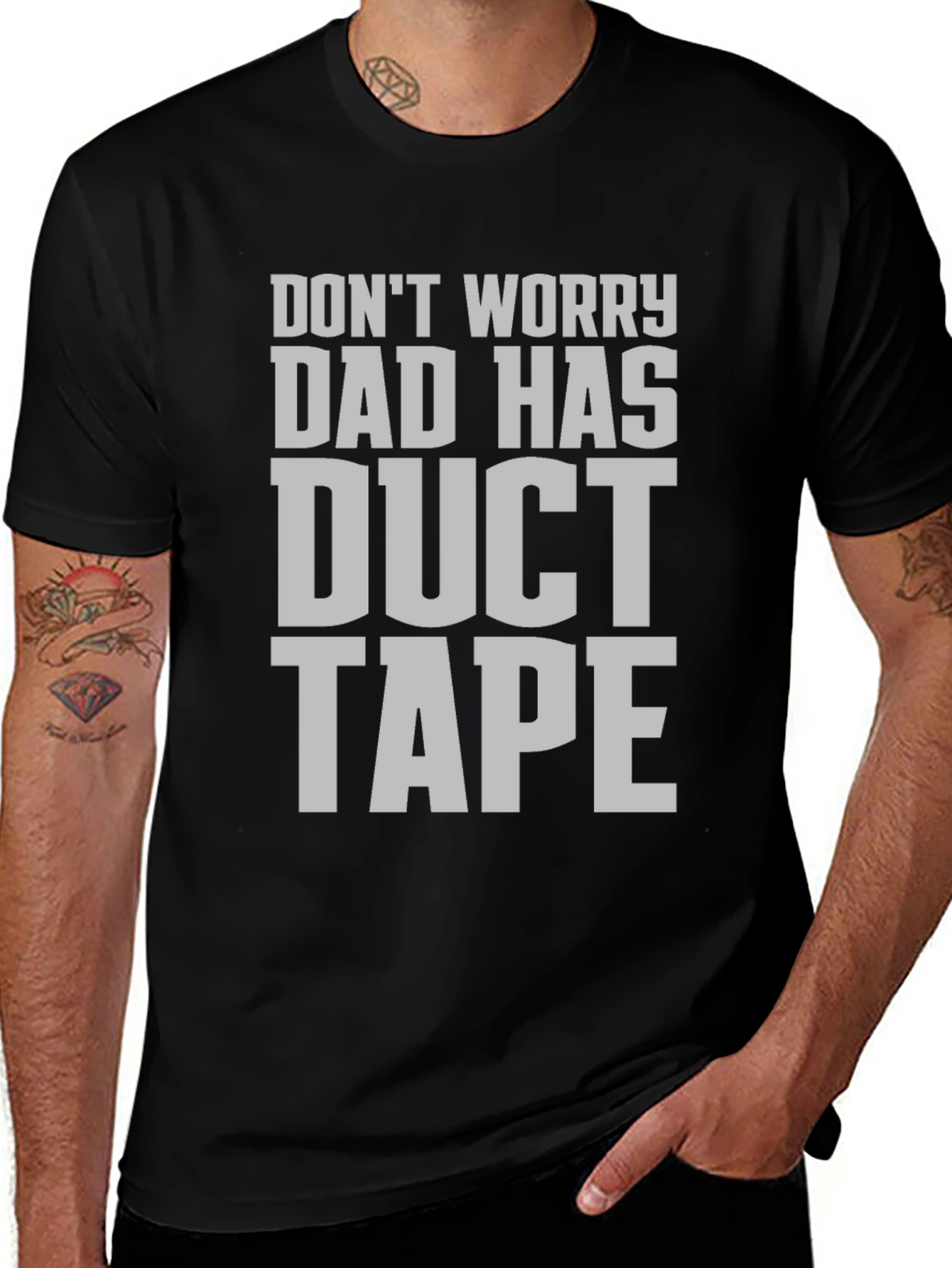 Dad Has Duct Tape T-Shirt - Funny Father's Day Gift
