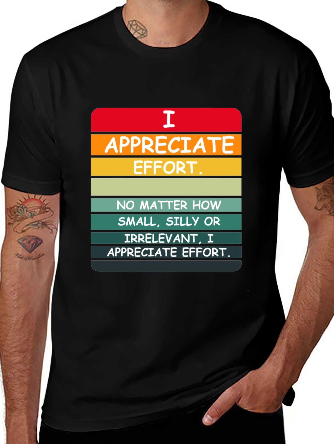 Variant 25 of I Appreciate Effort Graphic Tee