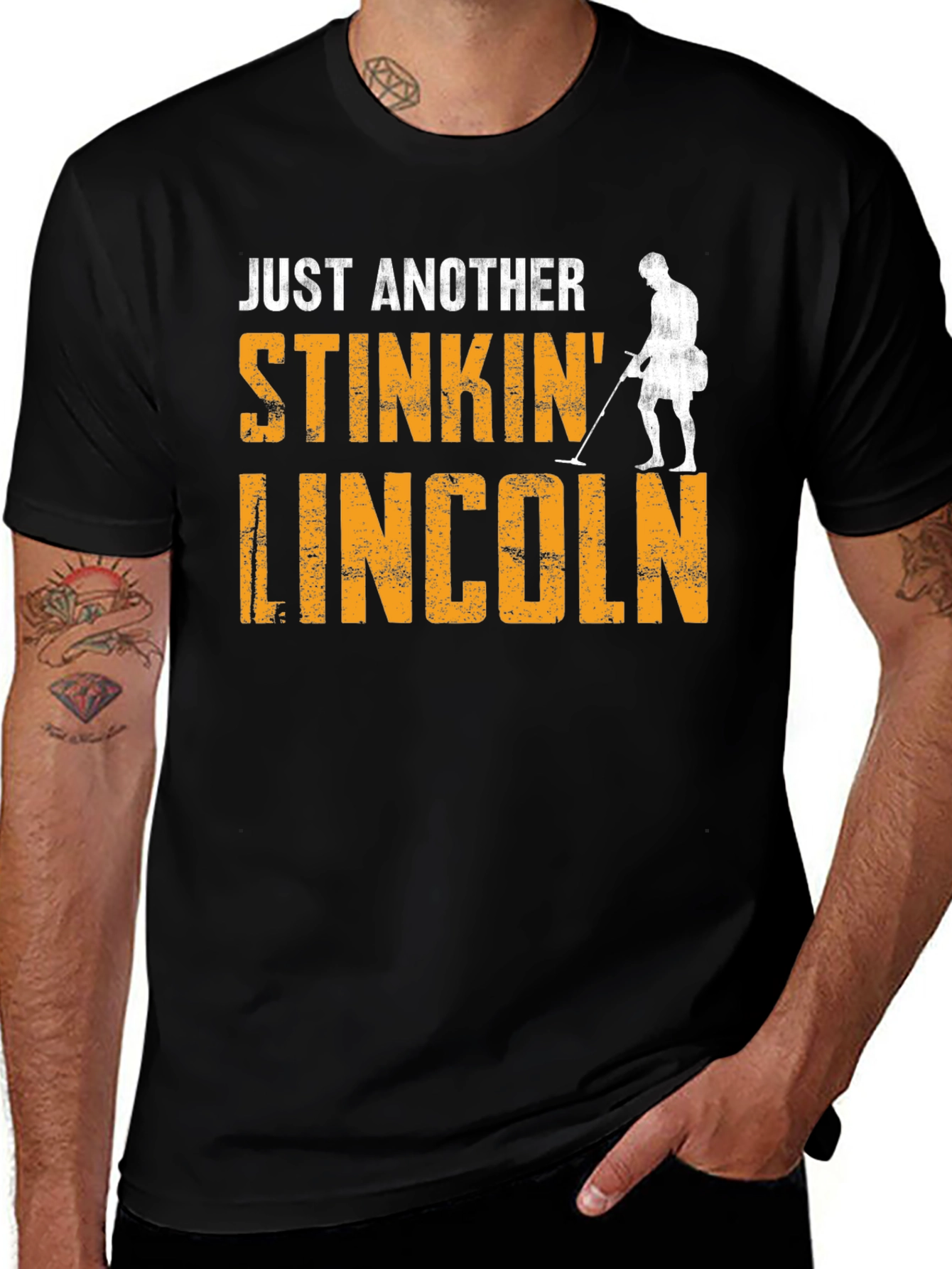Variant 16 of Just Another Stinkin' Lincoln Metal Detecting T-Shirt