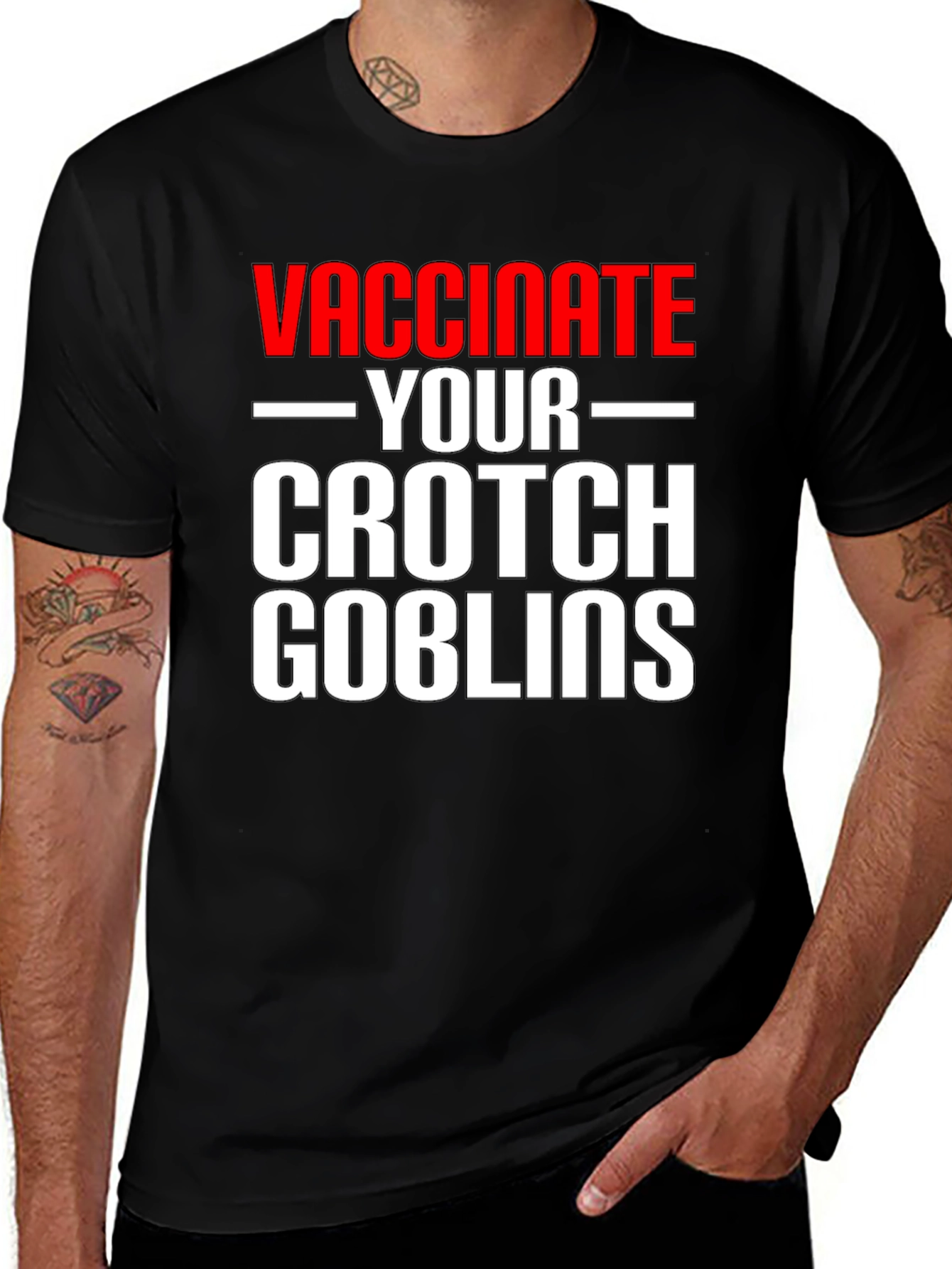 Variant 6 of Vaccinate Your Crotch Goblins T-Shirt