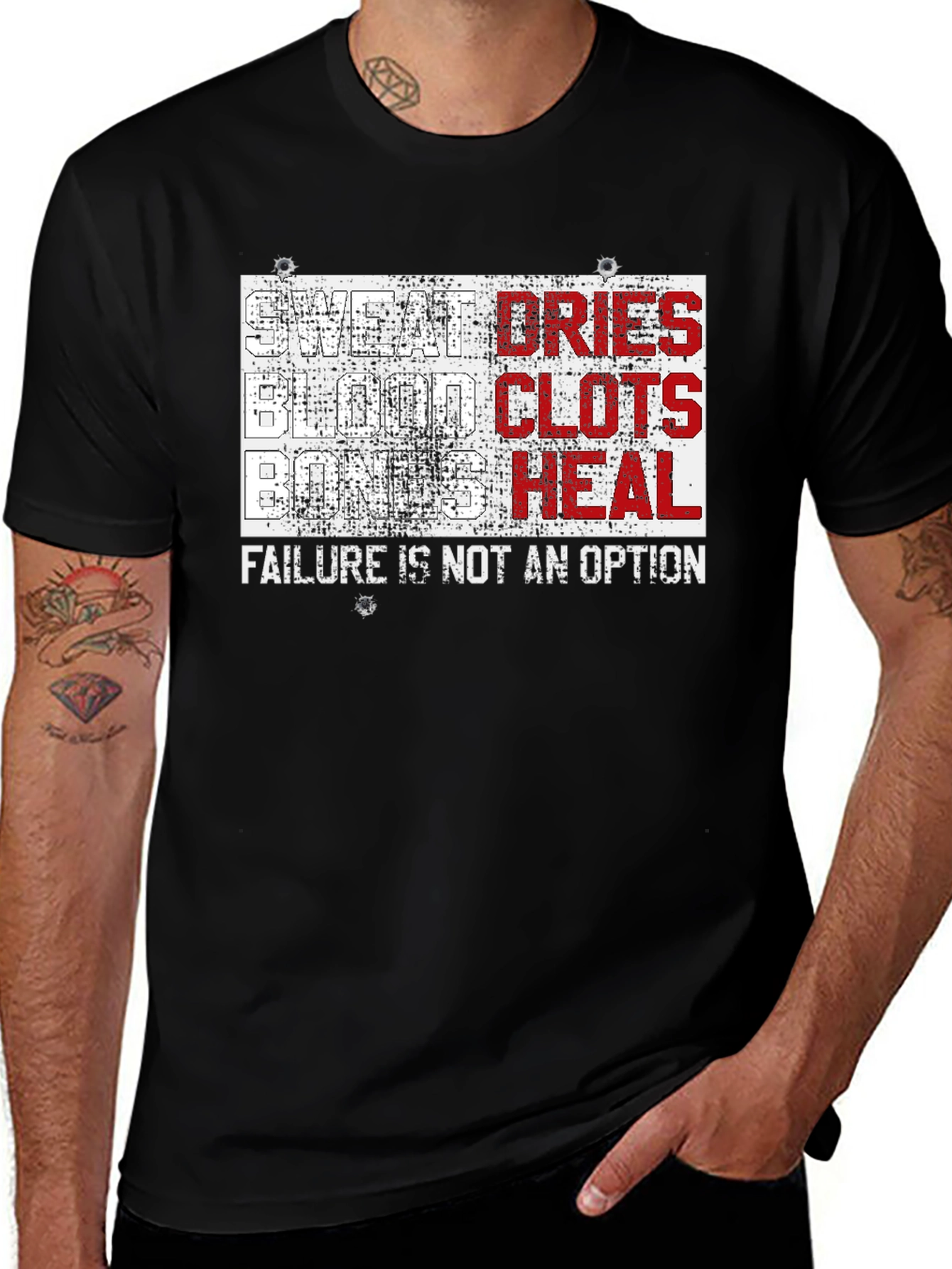 Variant 6 of Sweat Dries, Blood Clots, Bones Heal - Failure Is Not An Option T-Shirt