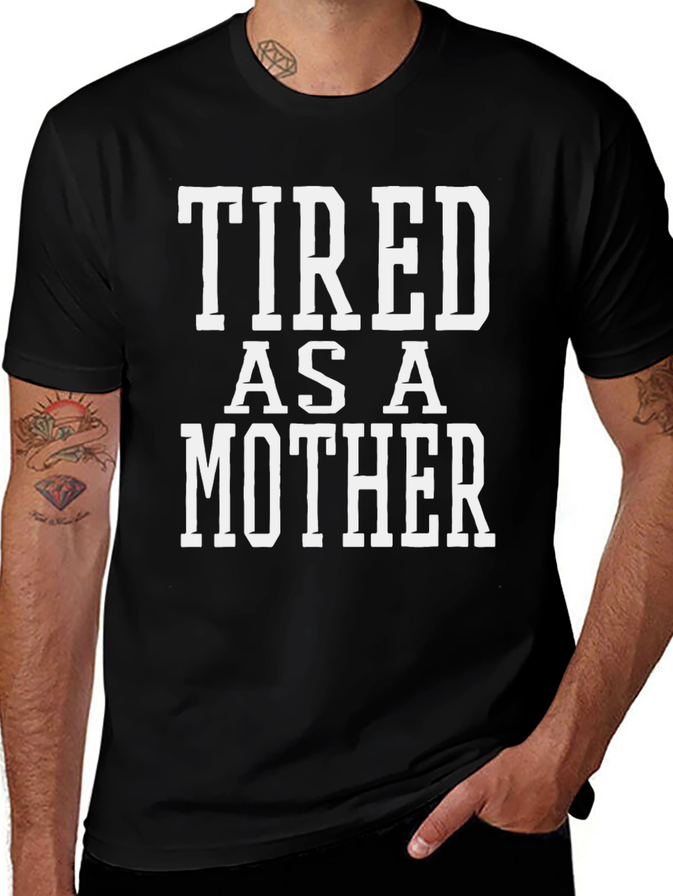 Tired As A Mother T-Shirt - Black Graphic Tee