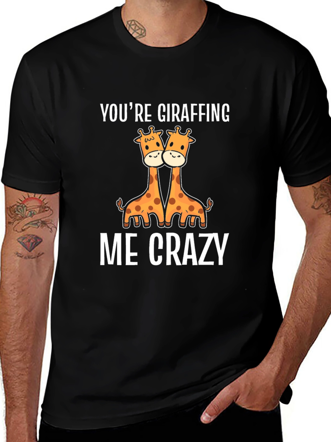 Variant 18 of You're Giraffing Me Crazy T-Shirt