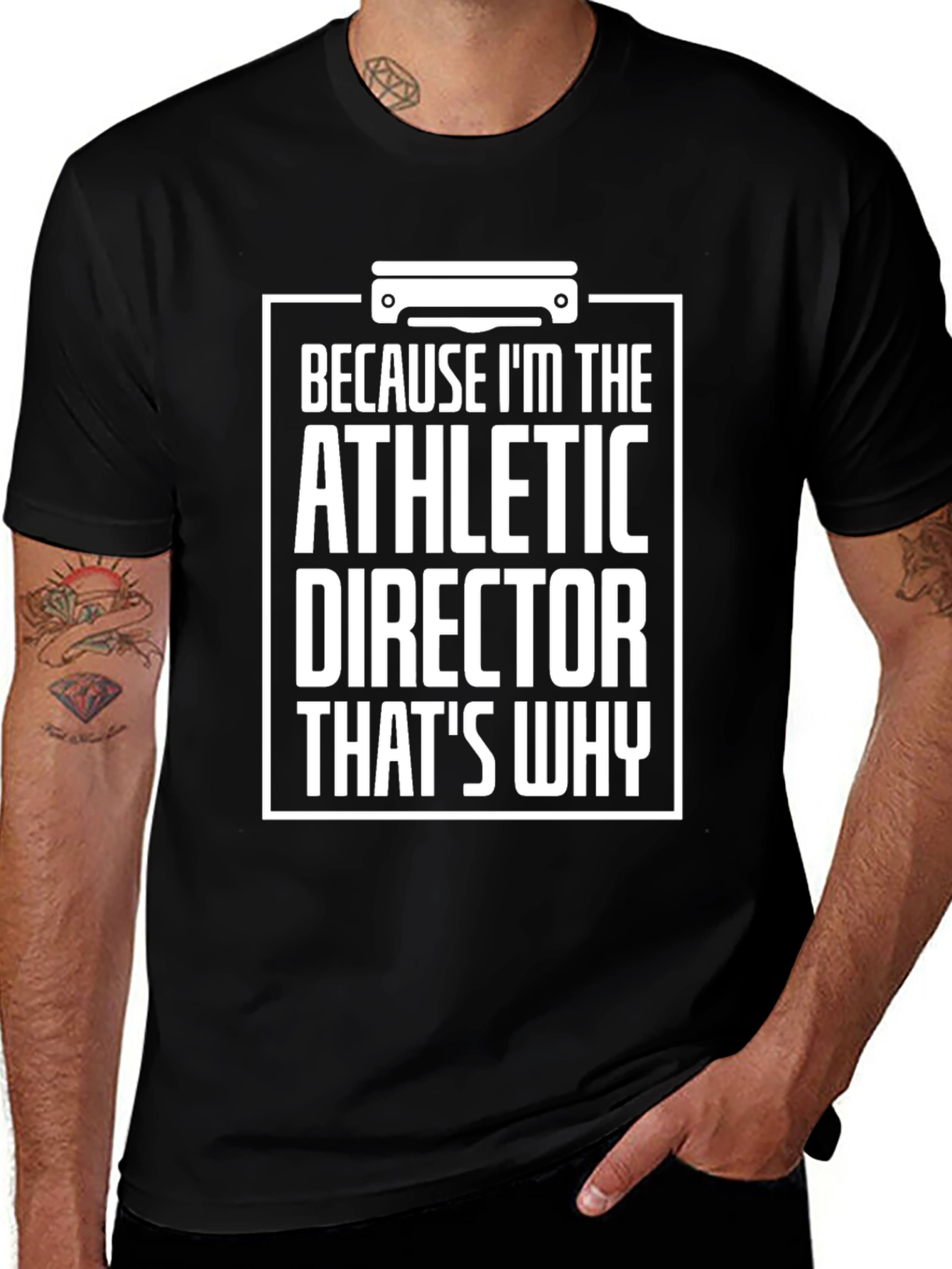 Athletic Director T-Shirt: Because I'm The Director That's Why