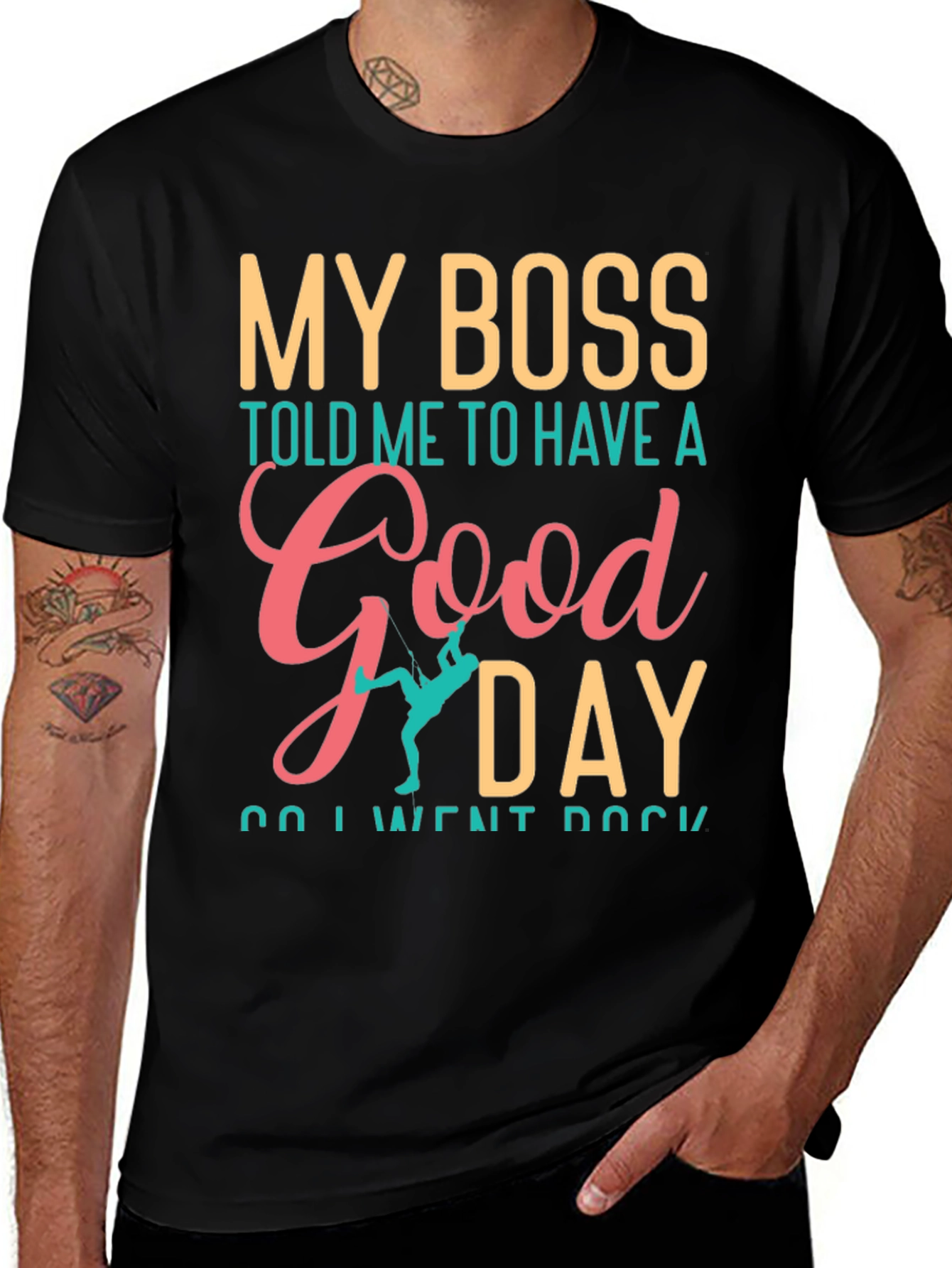 Variant 22 of My Boss Climbing T-Shirt - Good Day Rock Climbing Tee