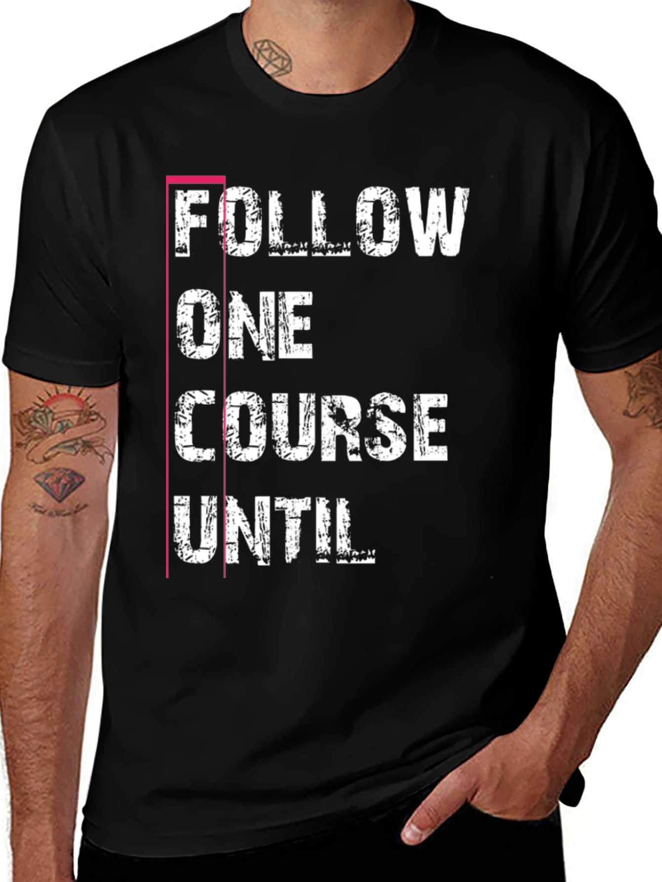 Variant 13 of Follow One Course Until T-Shirt, Black Graphic Tee