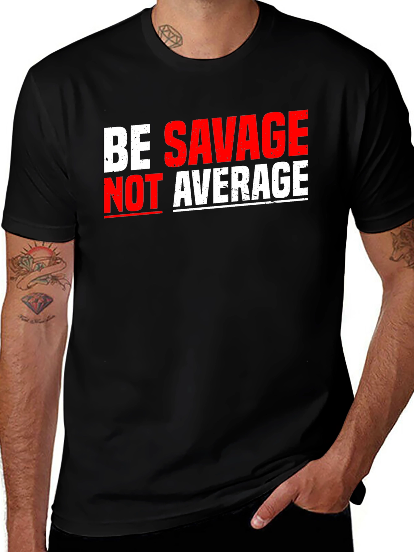 Variant 13 of Be Savage Not Average Graphic Tee