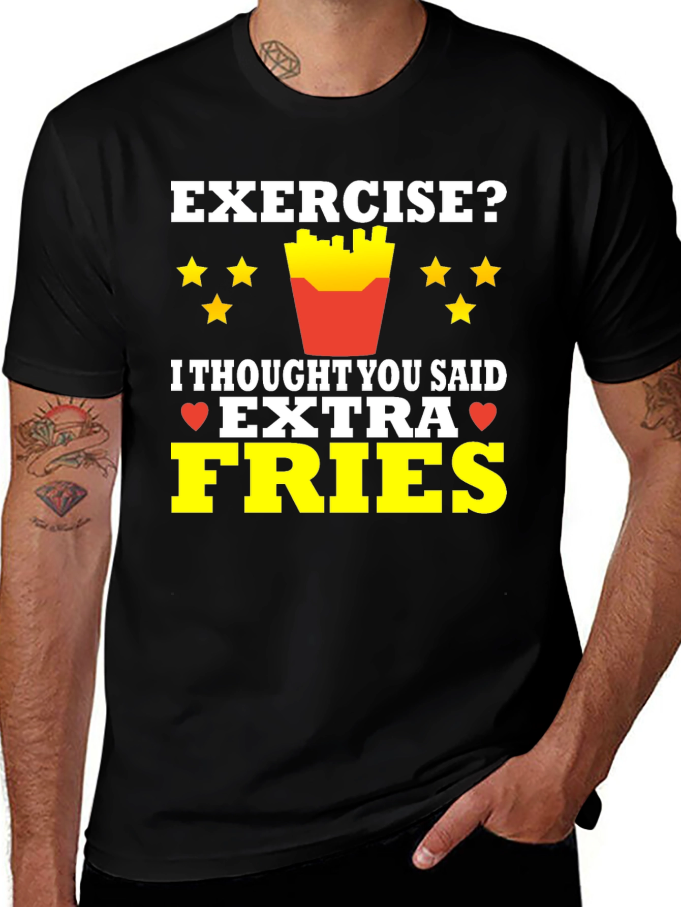 Variant 29 of Exercise? Extra Fries T-Shirt