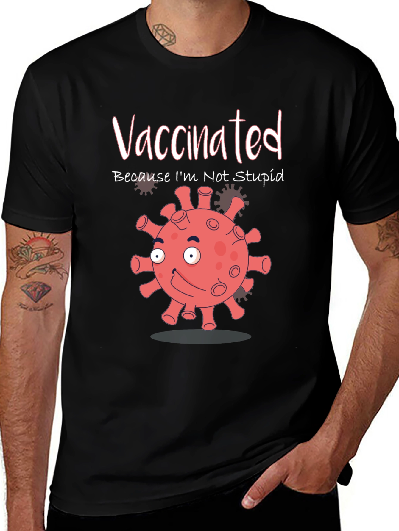 Variant 12 of Vaccinated Because I'm Not Stupid Funny T-Shirt