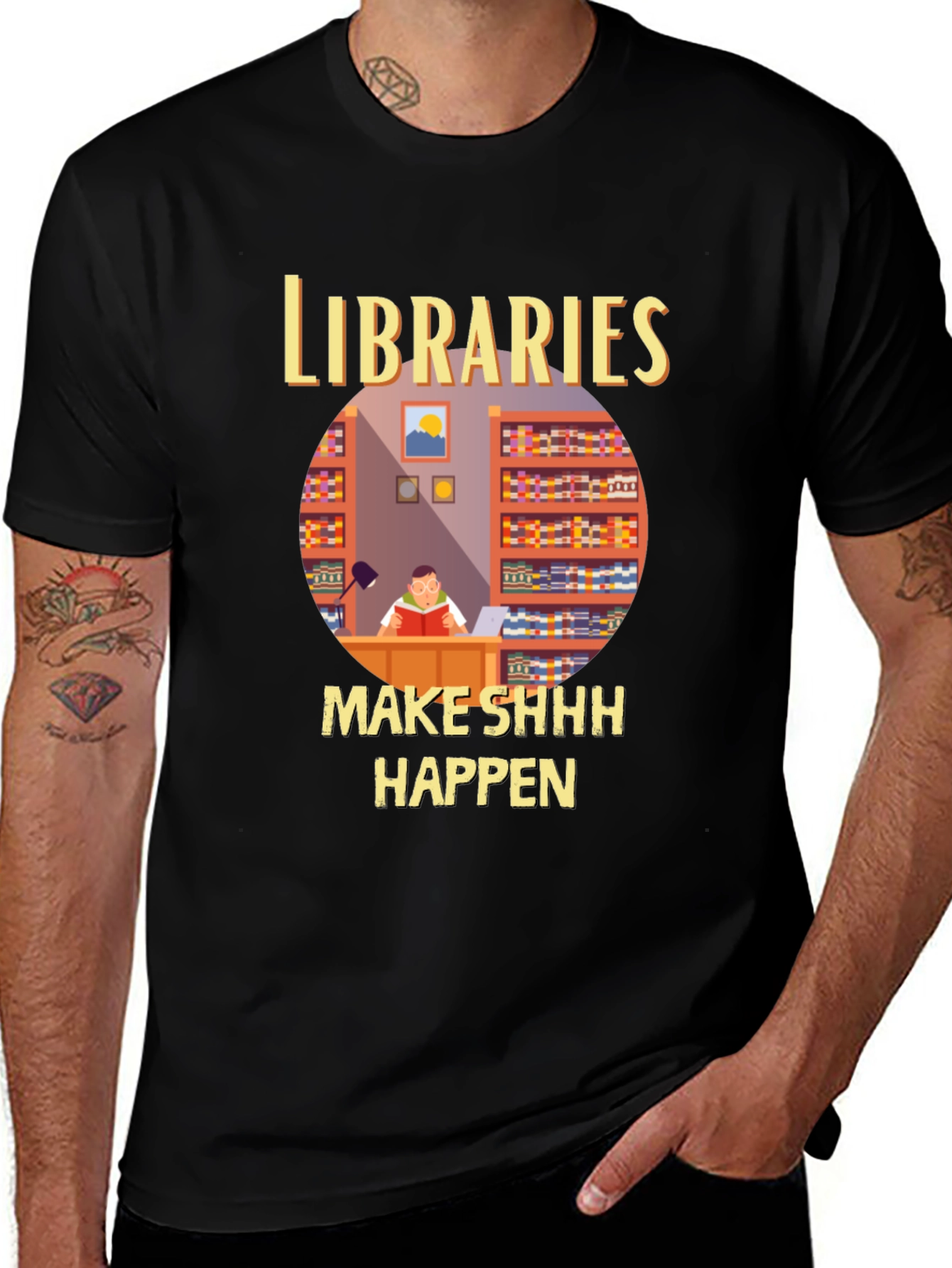 Variant 5 of Libraries Make Shhh Happen T-Shirt