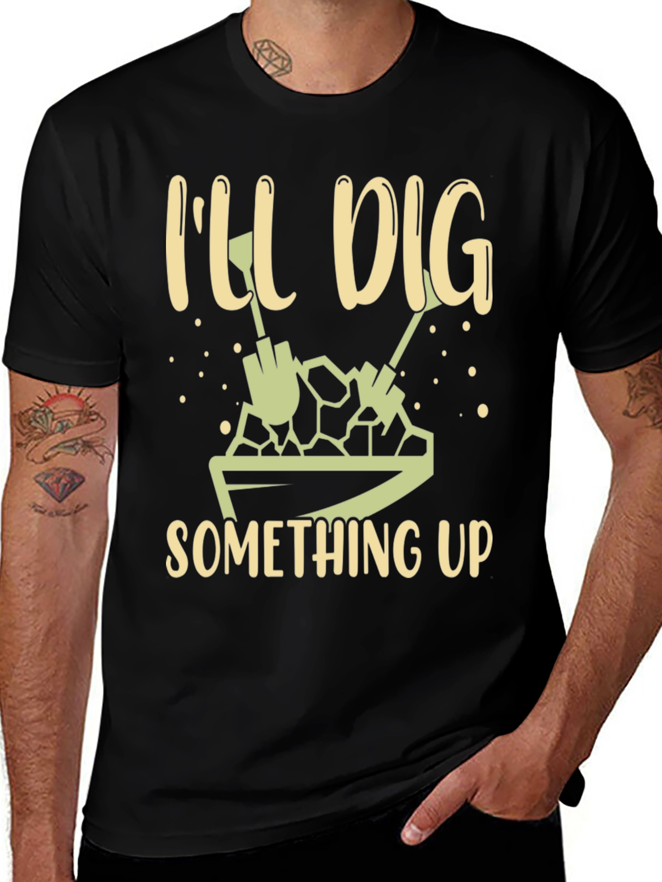 Variant 28 of I'll Dig Something Up T-Shirt - Gardening Humor