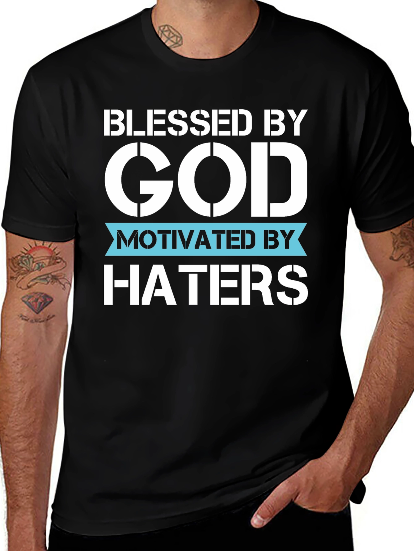 Blessed by God, Motivated by Haters Black Tee