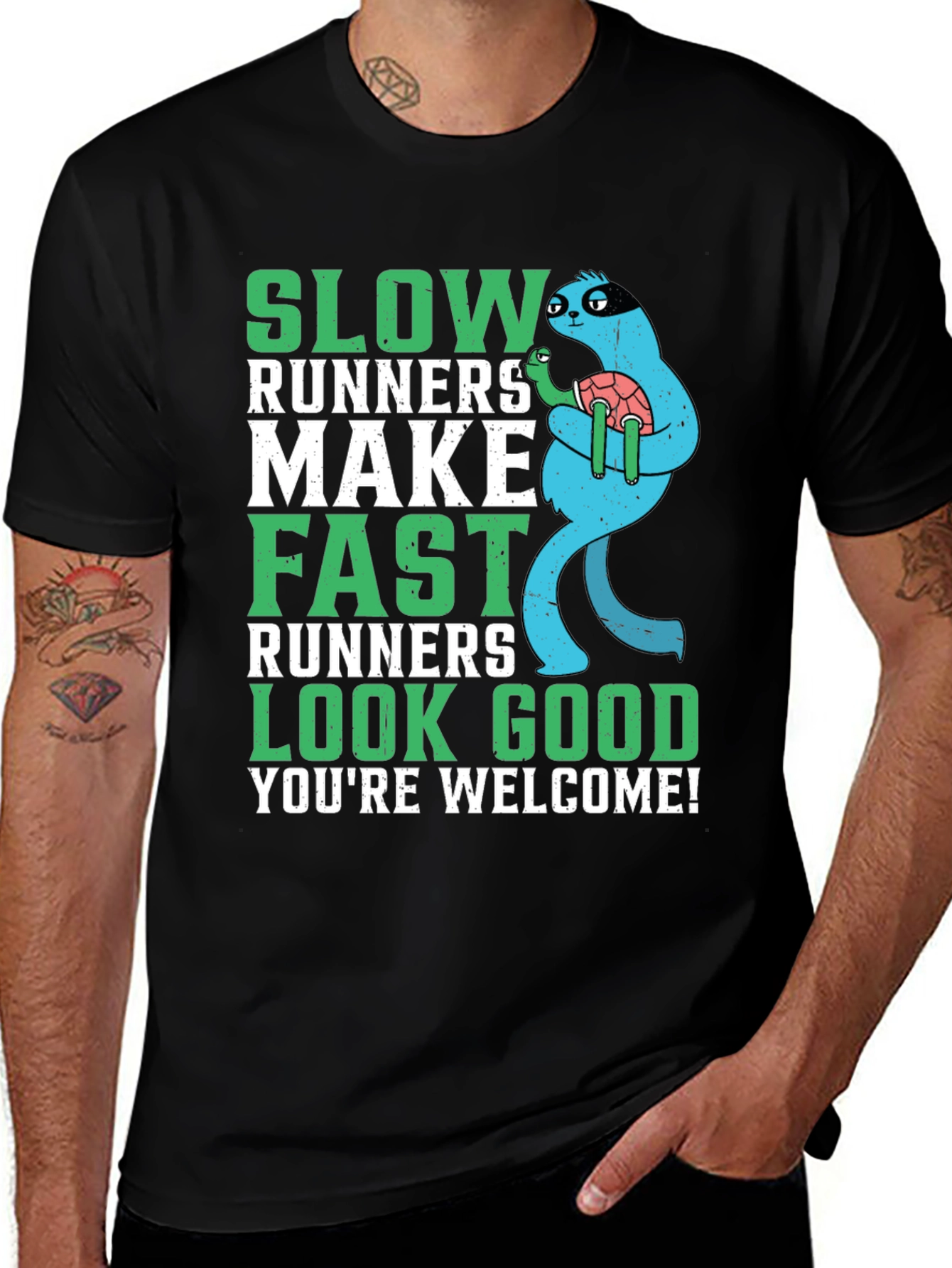 Variant 23 of Slow Runners Make Fast Runners Look Good Graphic Tee