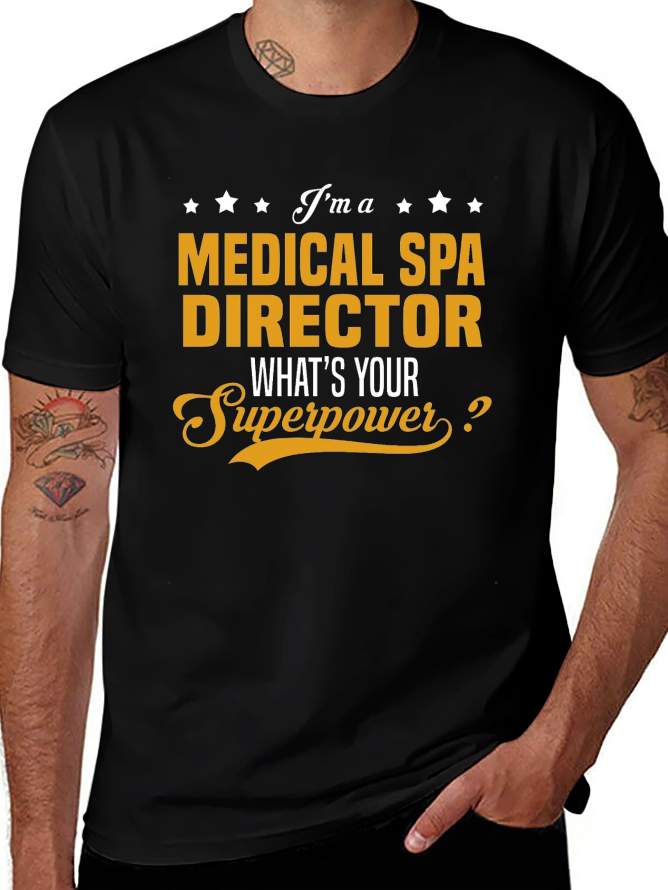 Variant 20 of Medical Spa Director T-Shirt - What's Your Superpower?