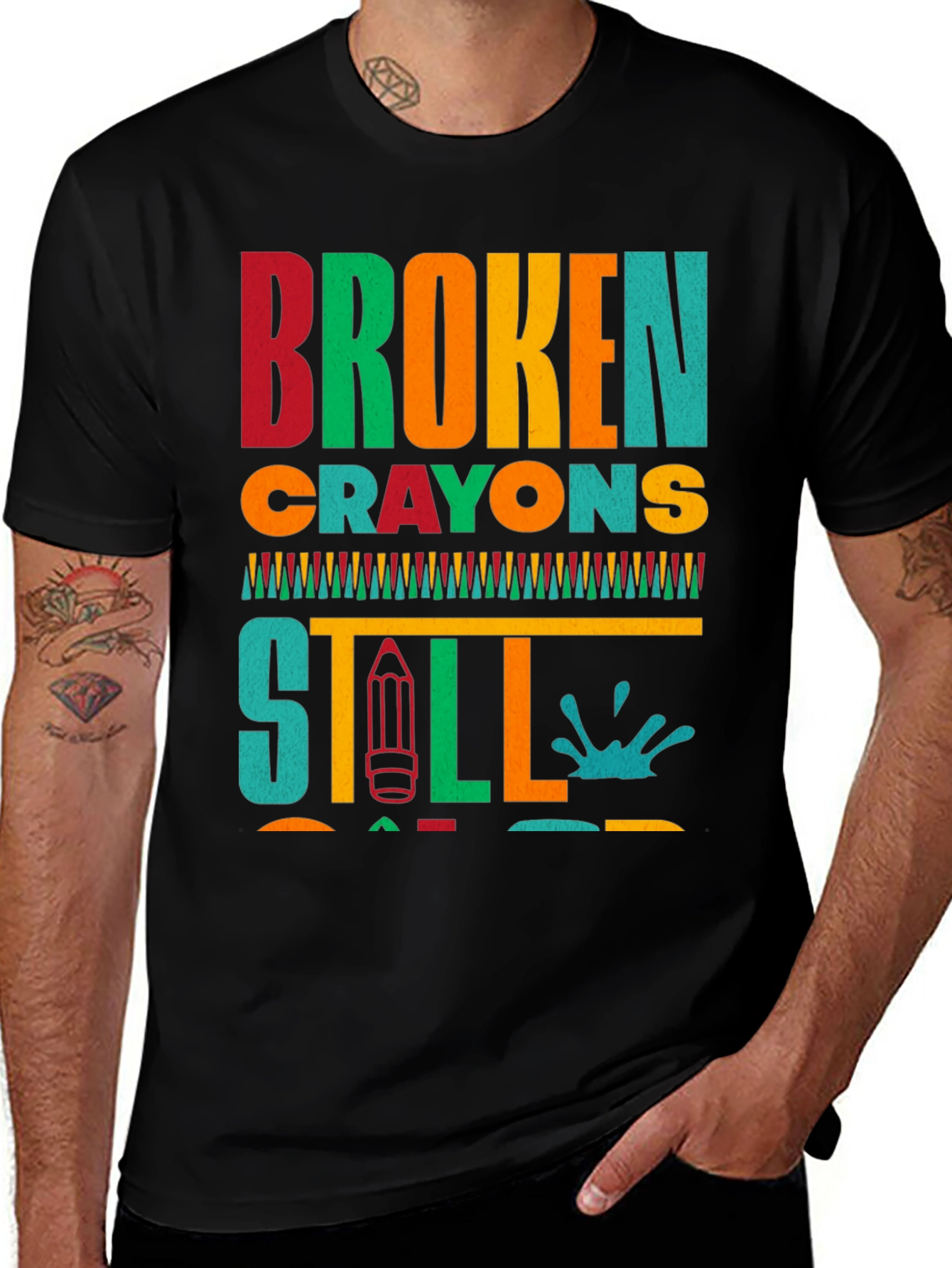 Broken Crayons Still Color T-Shirt