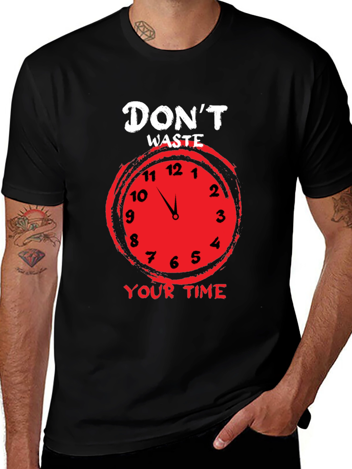 Don't Waste Your Time T-Shirt