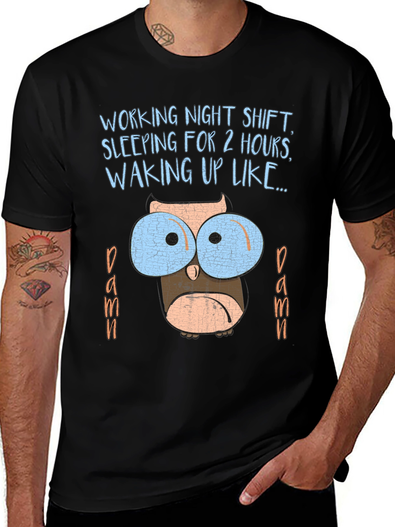 Variant 25 of Night Shift Owl T-Shirt Funny Sleep Deprived Graphic Tee