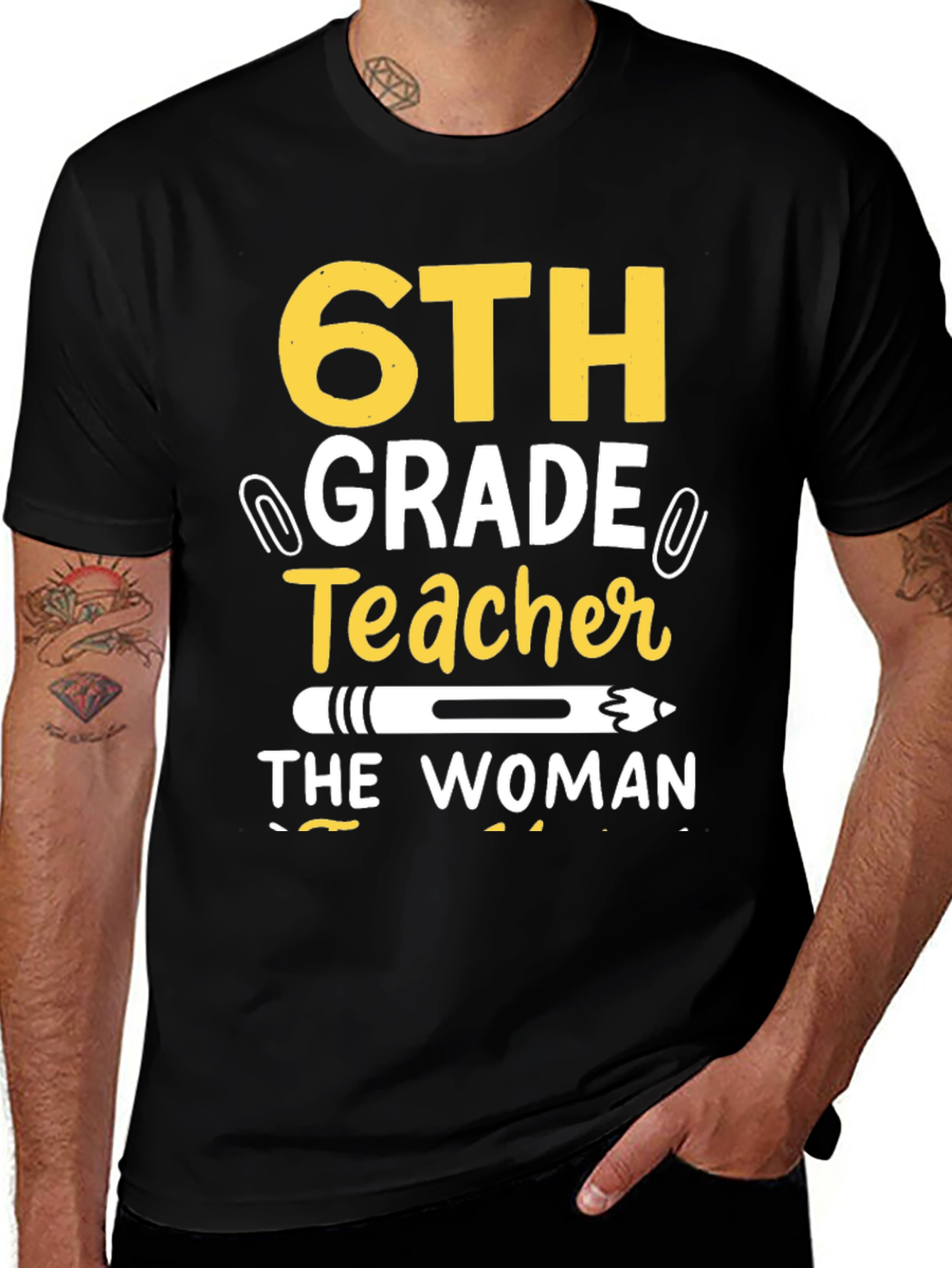 6th Grade Teacher T-Shirt - The Woman, The Myth, The Legend