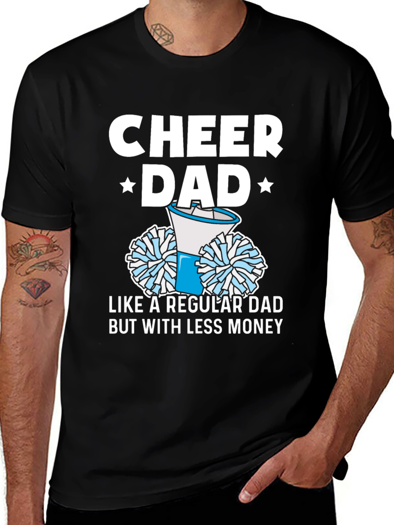 Cheer Dad T-Shirt: Like a Regular Dad But With Less Money
