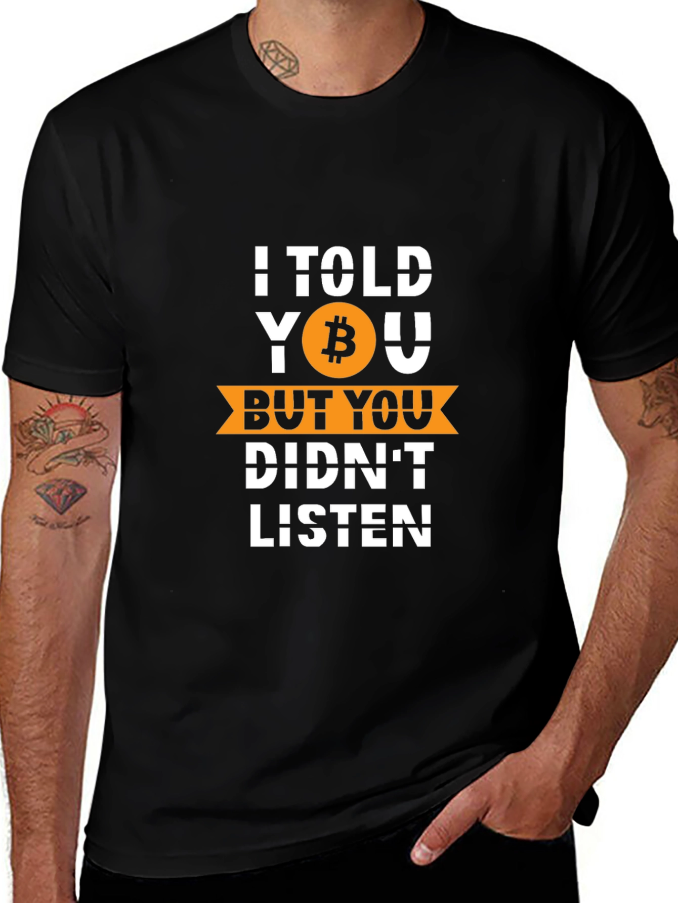 Variant 21 of Bitcoin Told You So Graphic Tee