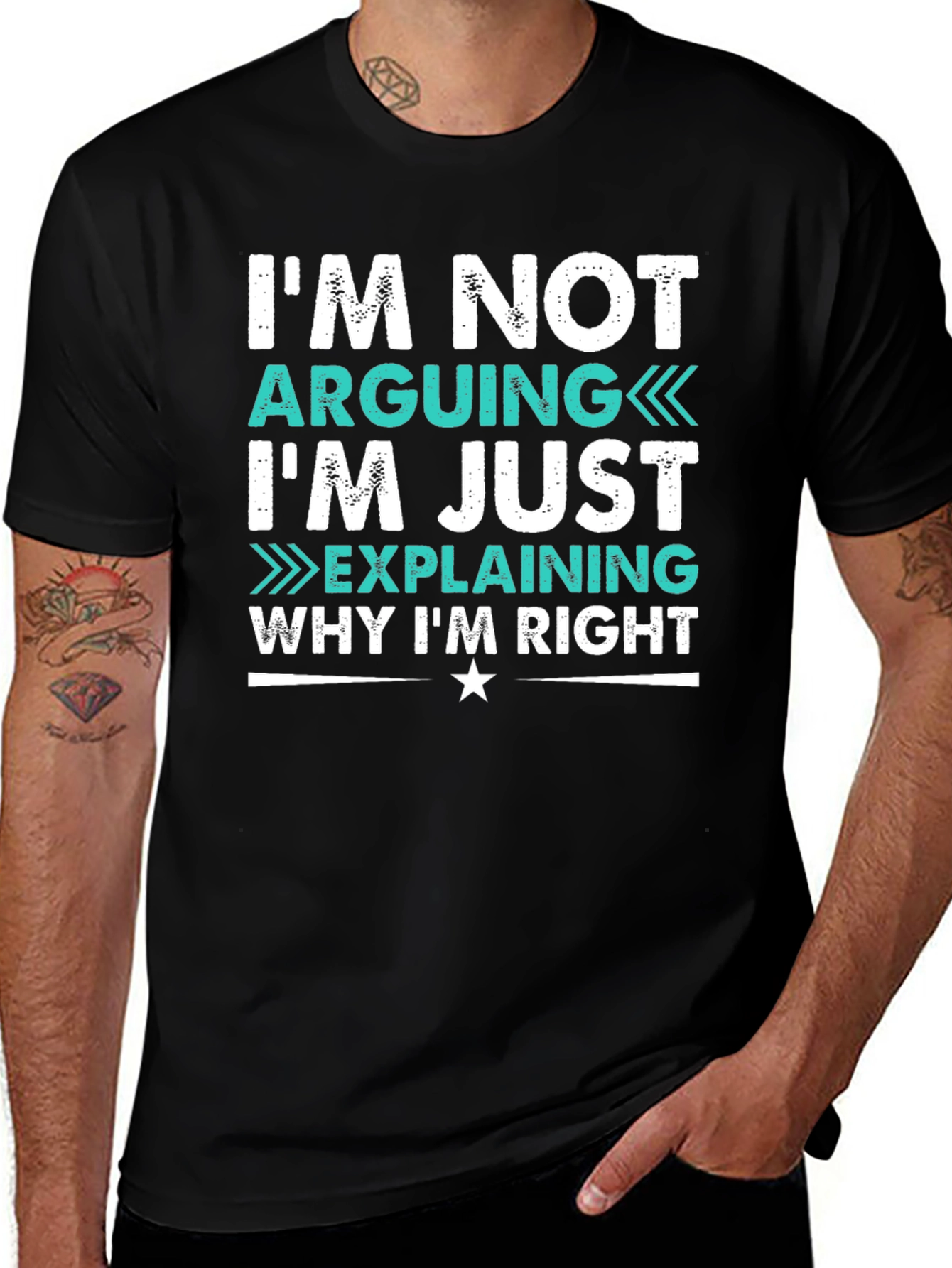Variant 9 of Funny "I'm Not Arguing" Graphic T-Shirt