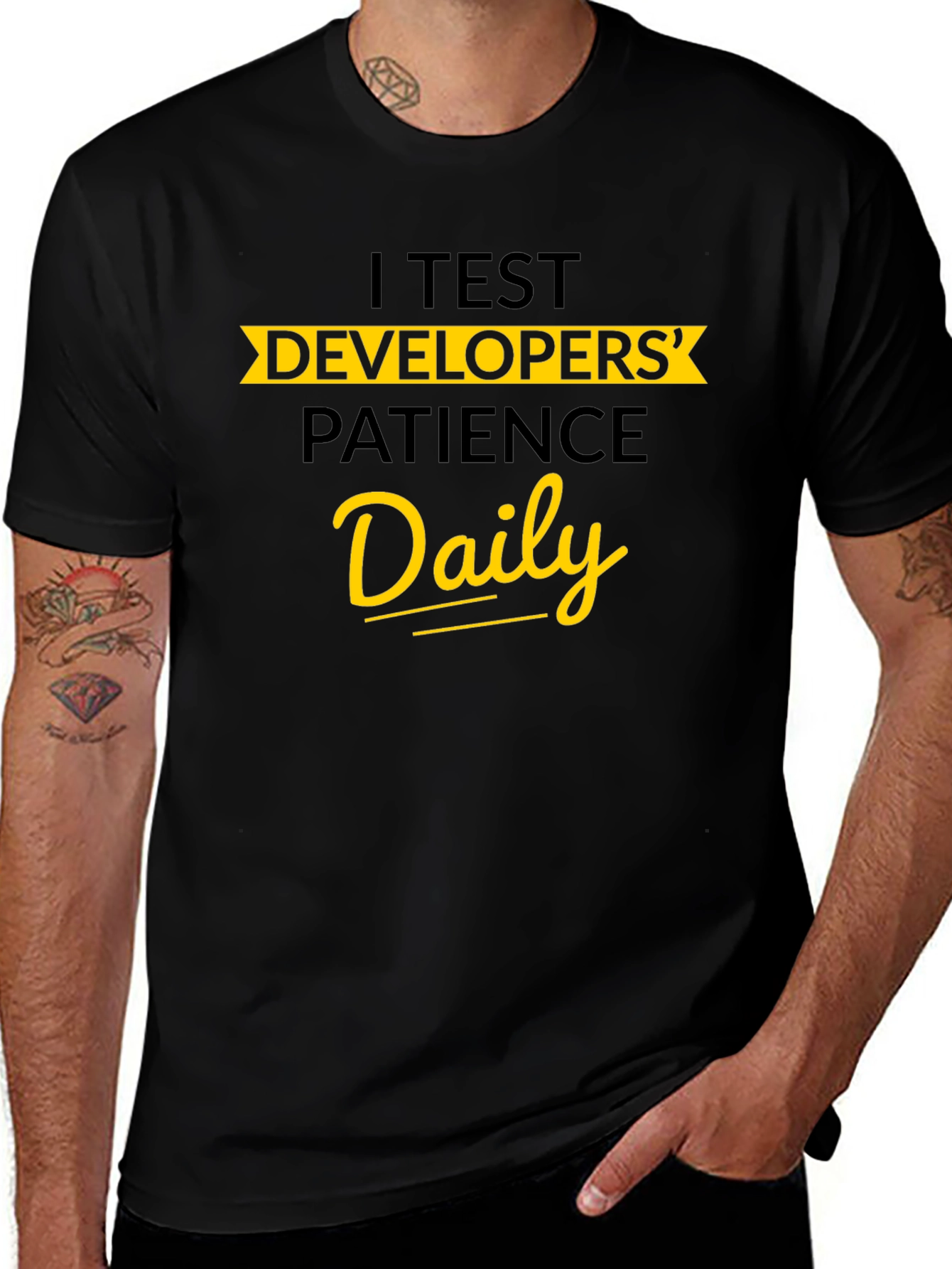 I Test Developers' Patience Daily Graphic Tee