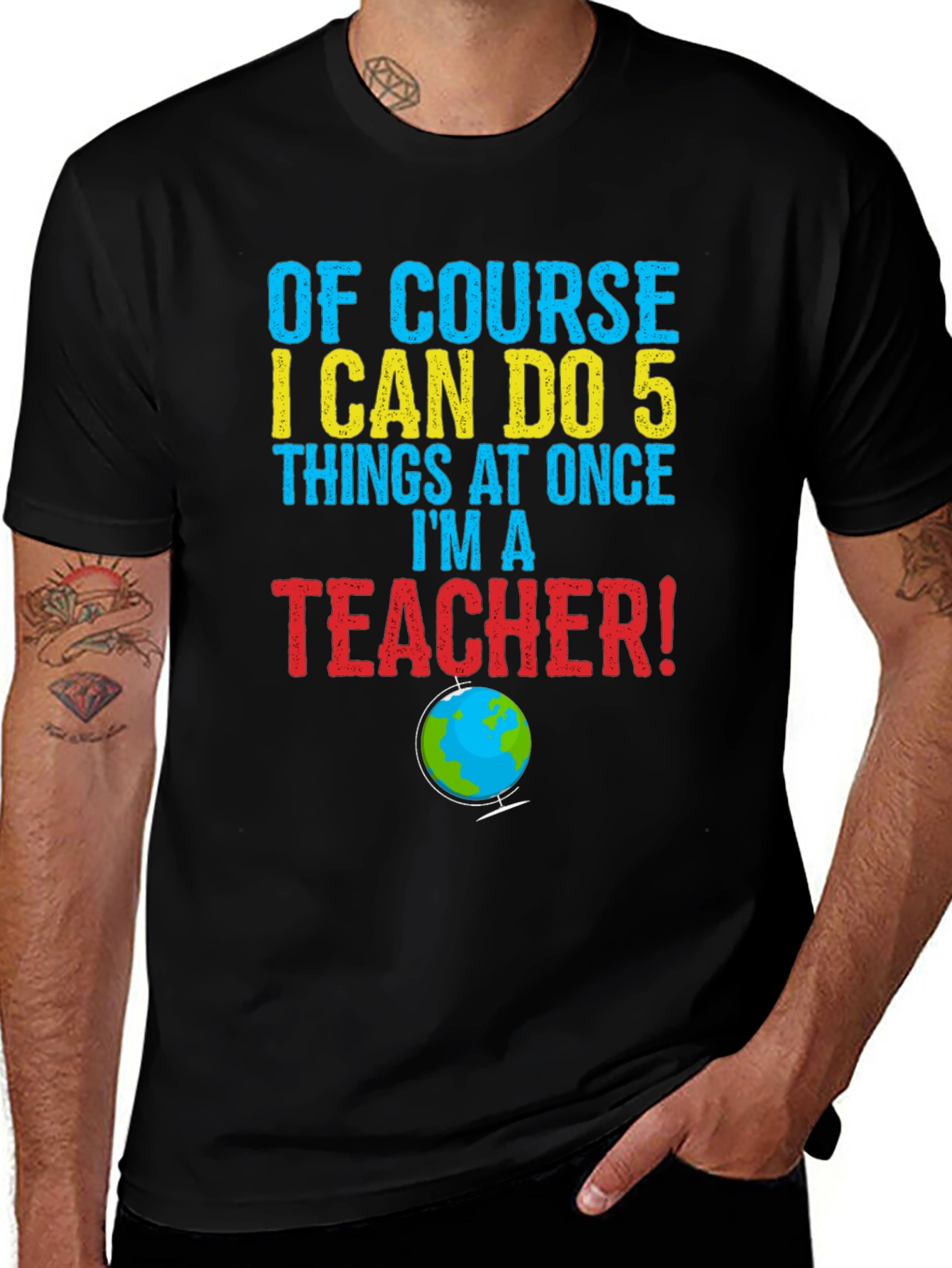 Variant 16 of Teacher's 'I Can Do 5 Things At Once' T-Shirt