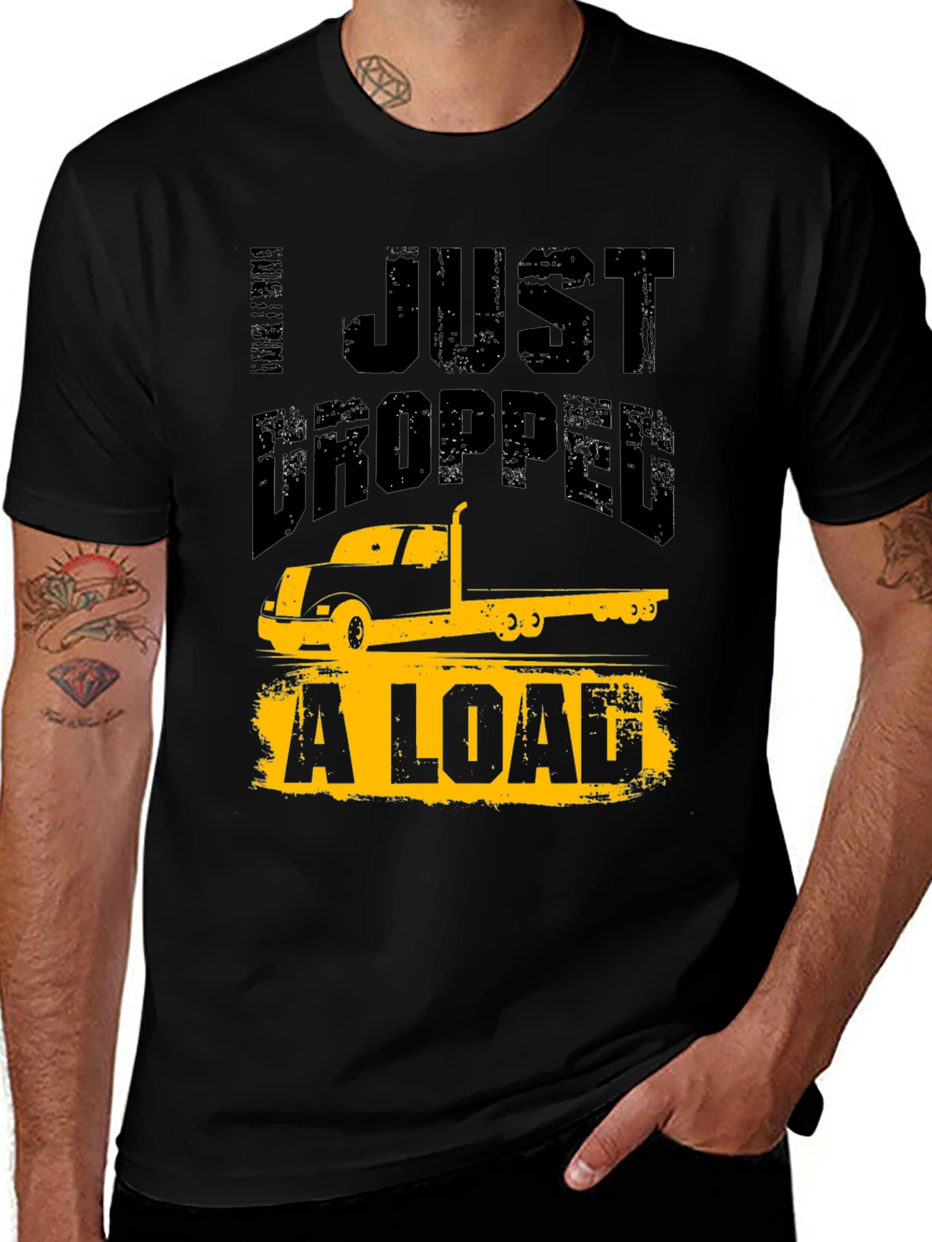 Variant 22 of Trucker Humor T-Shirt - I Just Dropped A Load