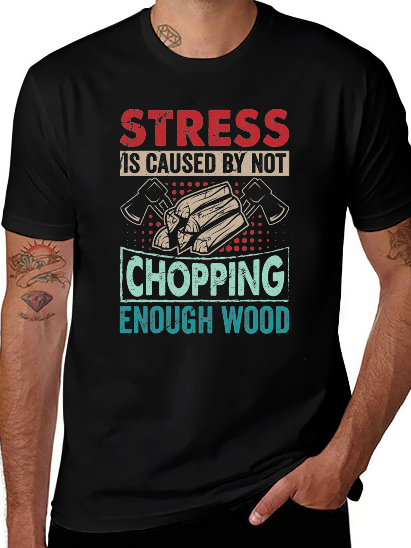 Stress Chopping Wood Graphic Tee