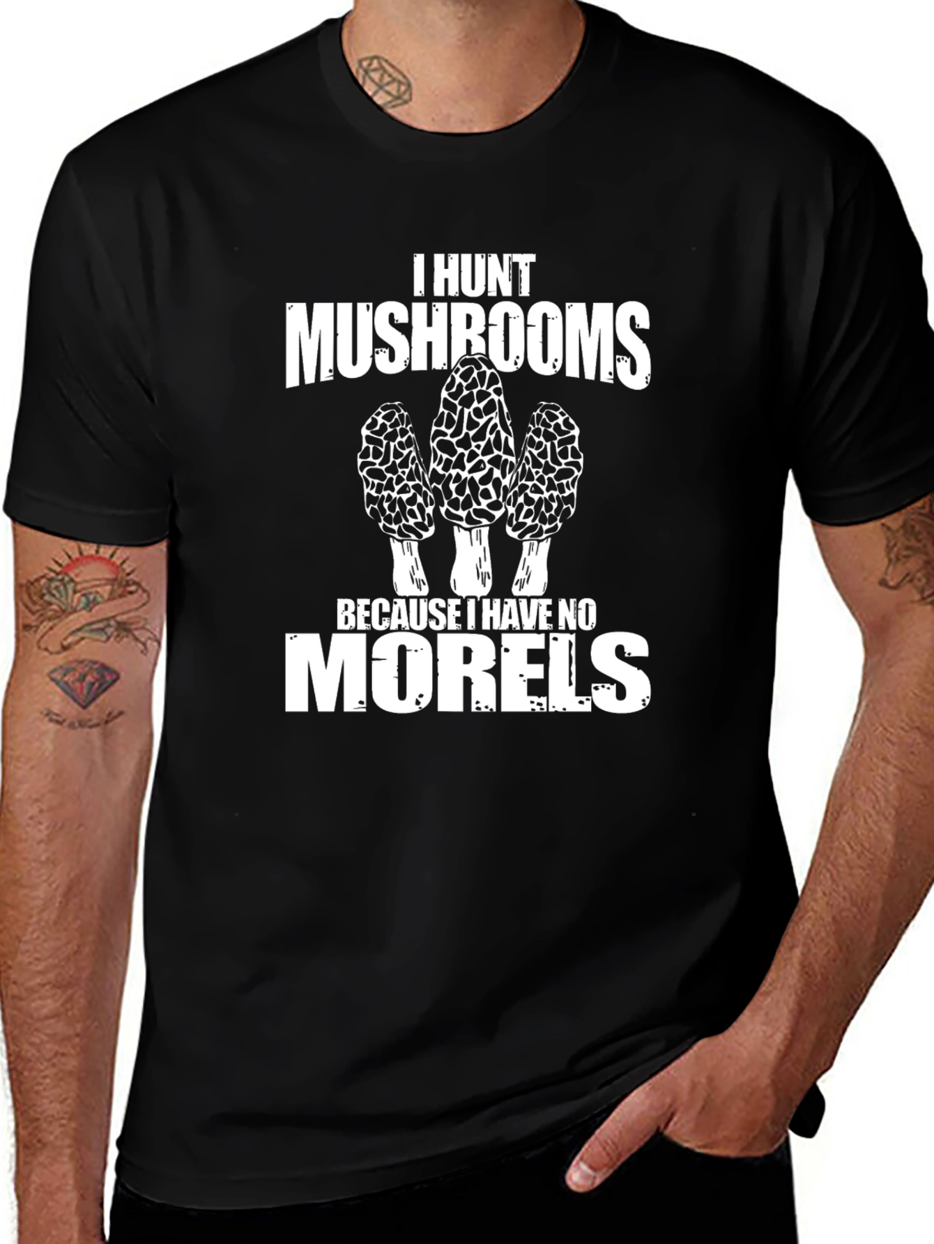 Variant 13 of Mushroom Hunter Tee - I Hunt Mushrooms Because I Have No Morels