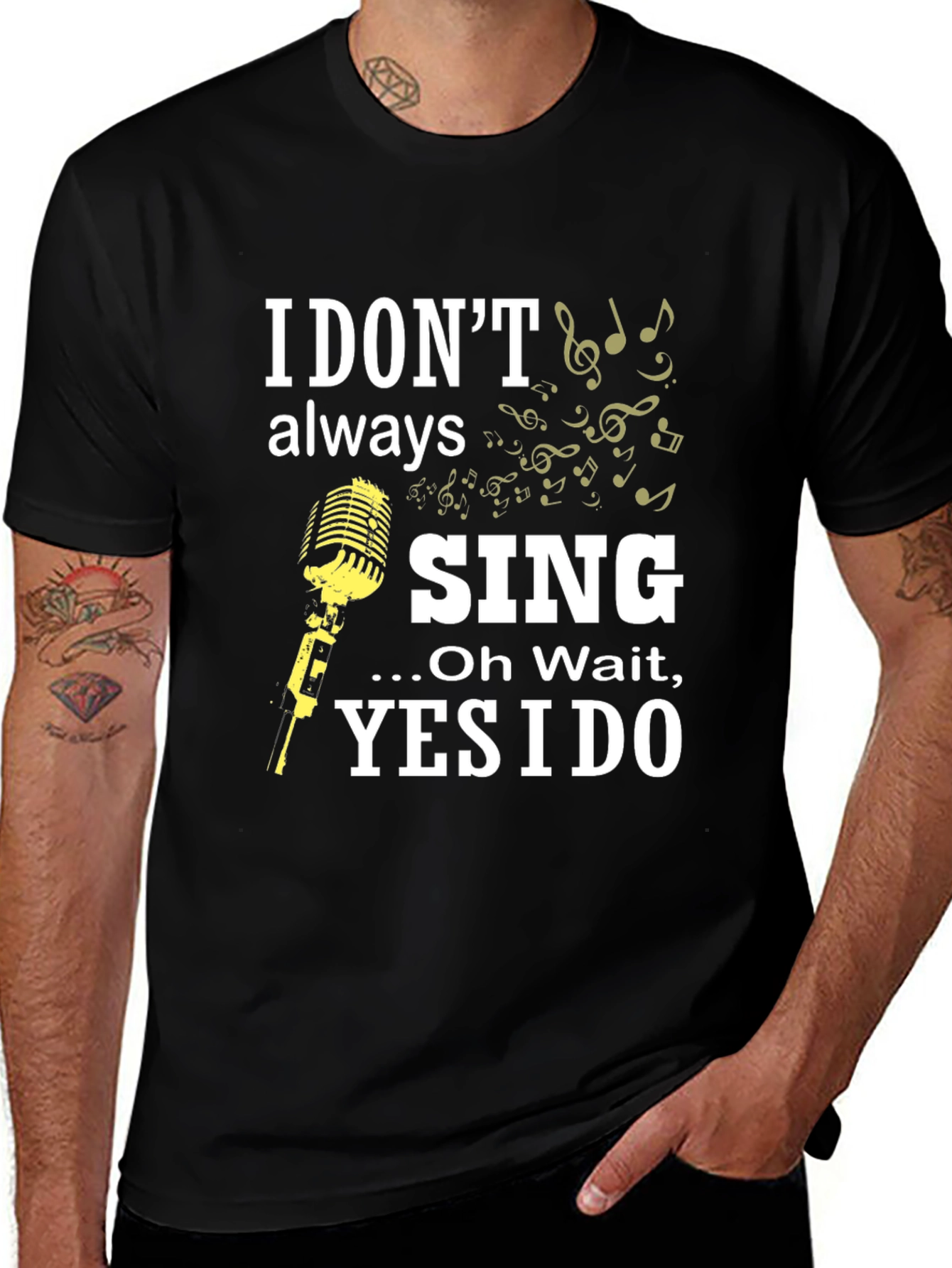 Variant 11 of I Don't Always Sing Funny Music T-Shirt