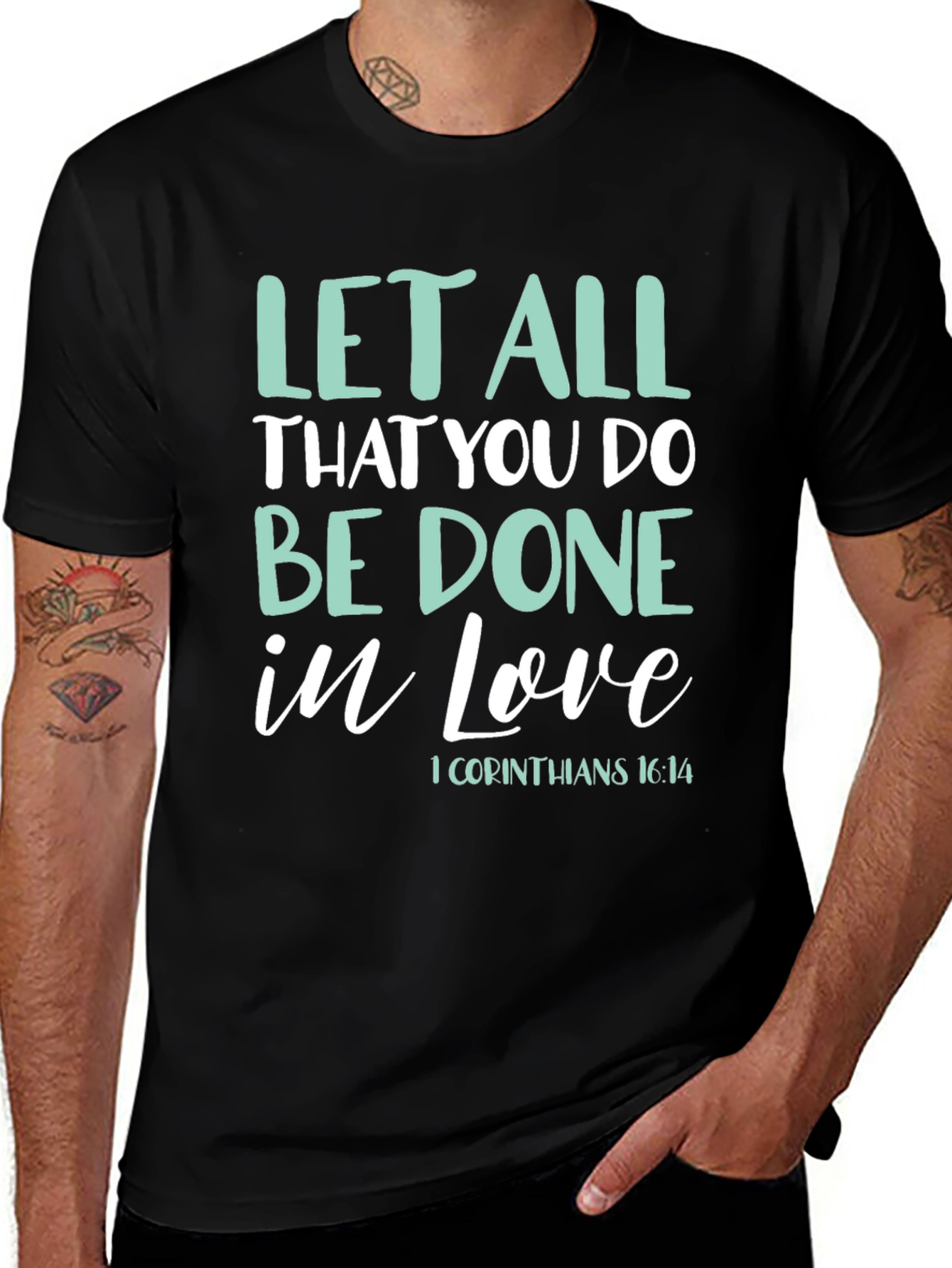 Variant 21 of Let All That You Do T-Shirt