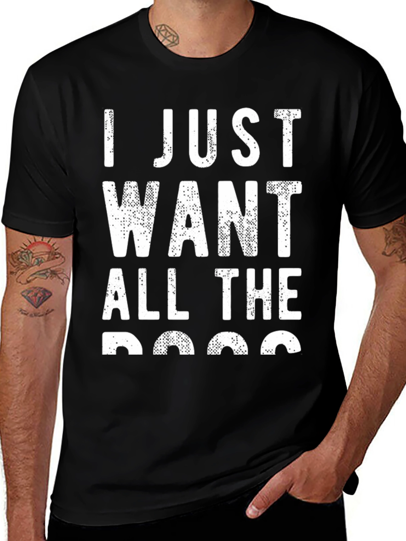 Variant 15 of I Just Want All The Dogs Black Tee