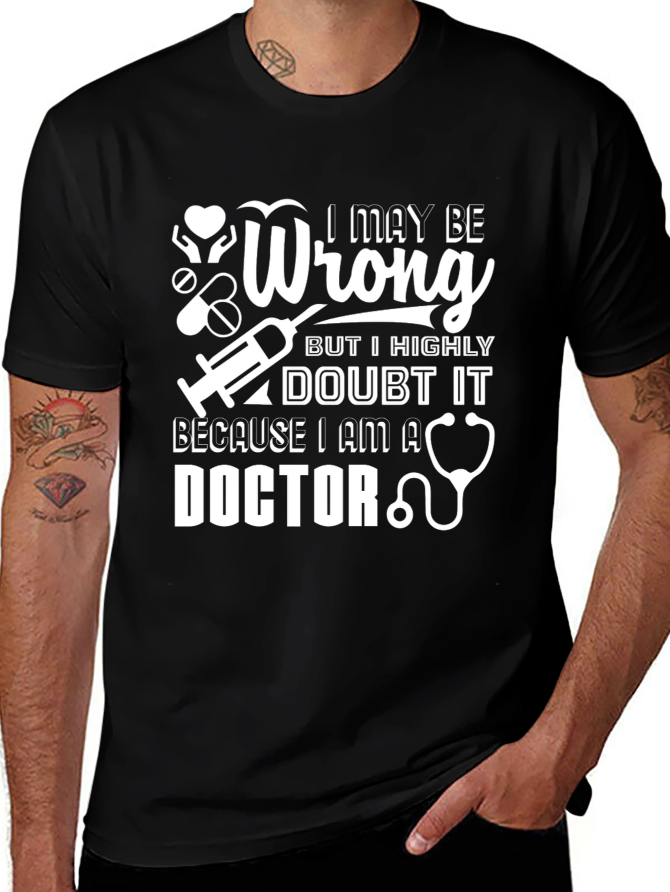 I May Be Wrong Doctor Graphic T-Shirt