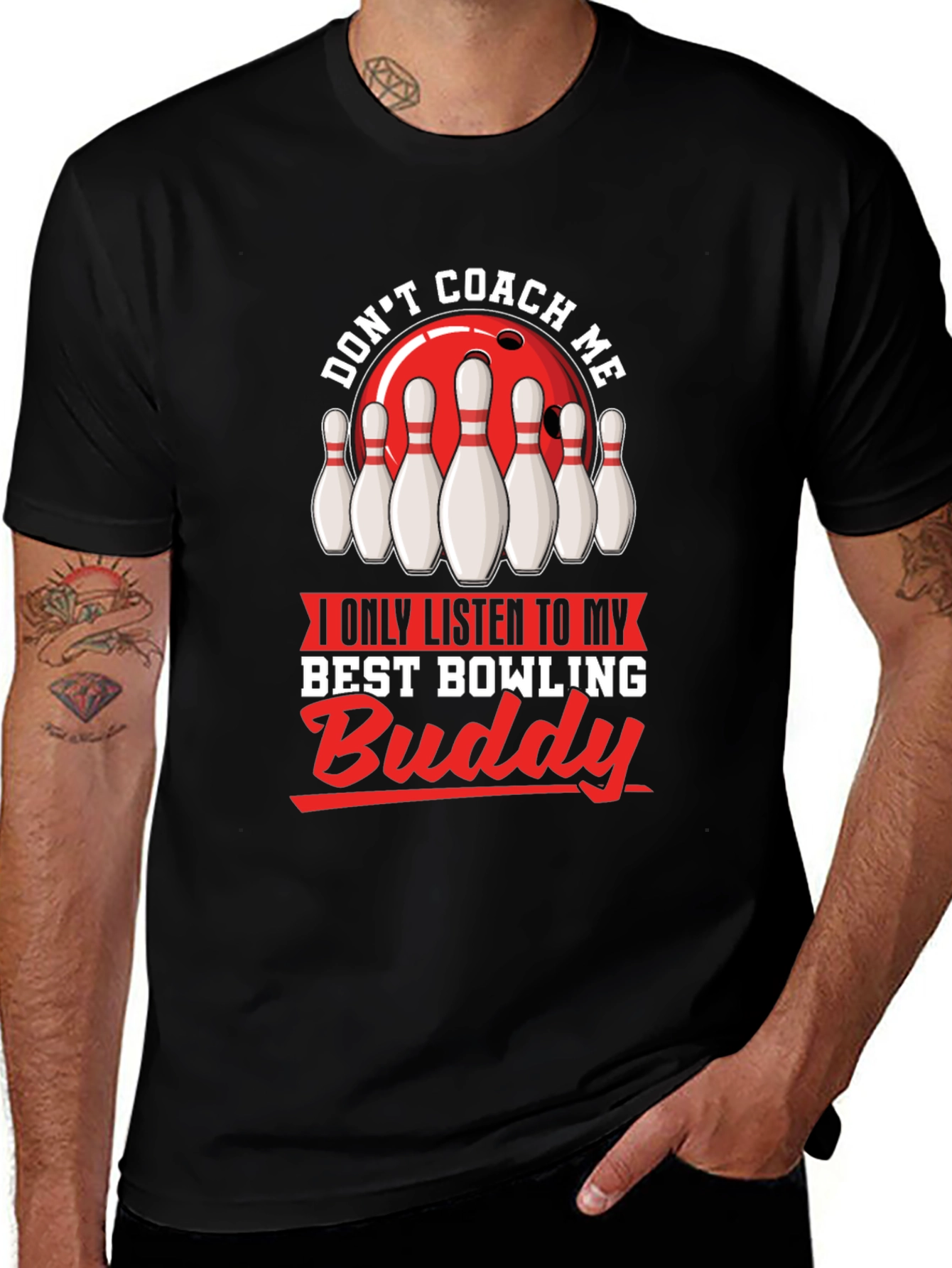 Don't Coach Me Bowling Buddy T-Shirt