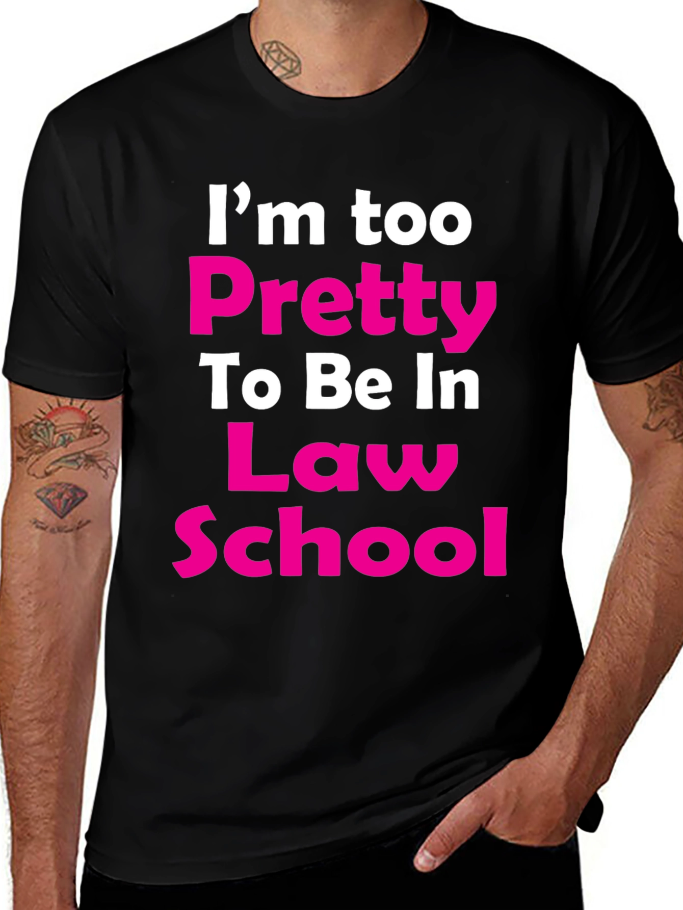 Variant 14 of I'm Too Pretty Law School T-Shirt