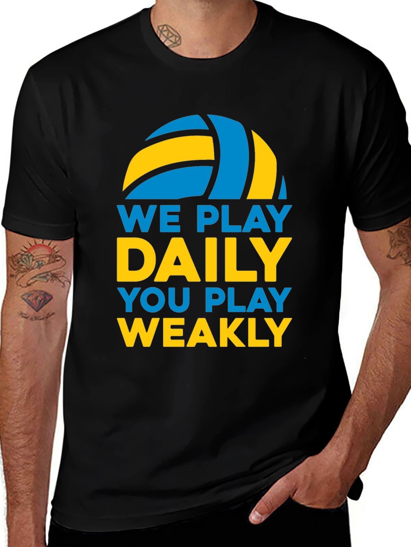 Variant 7 of Volleyball T-Shirt: We Play Daily, You Play Weakly