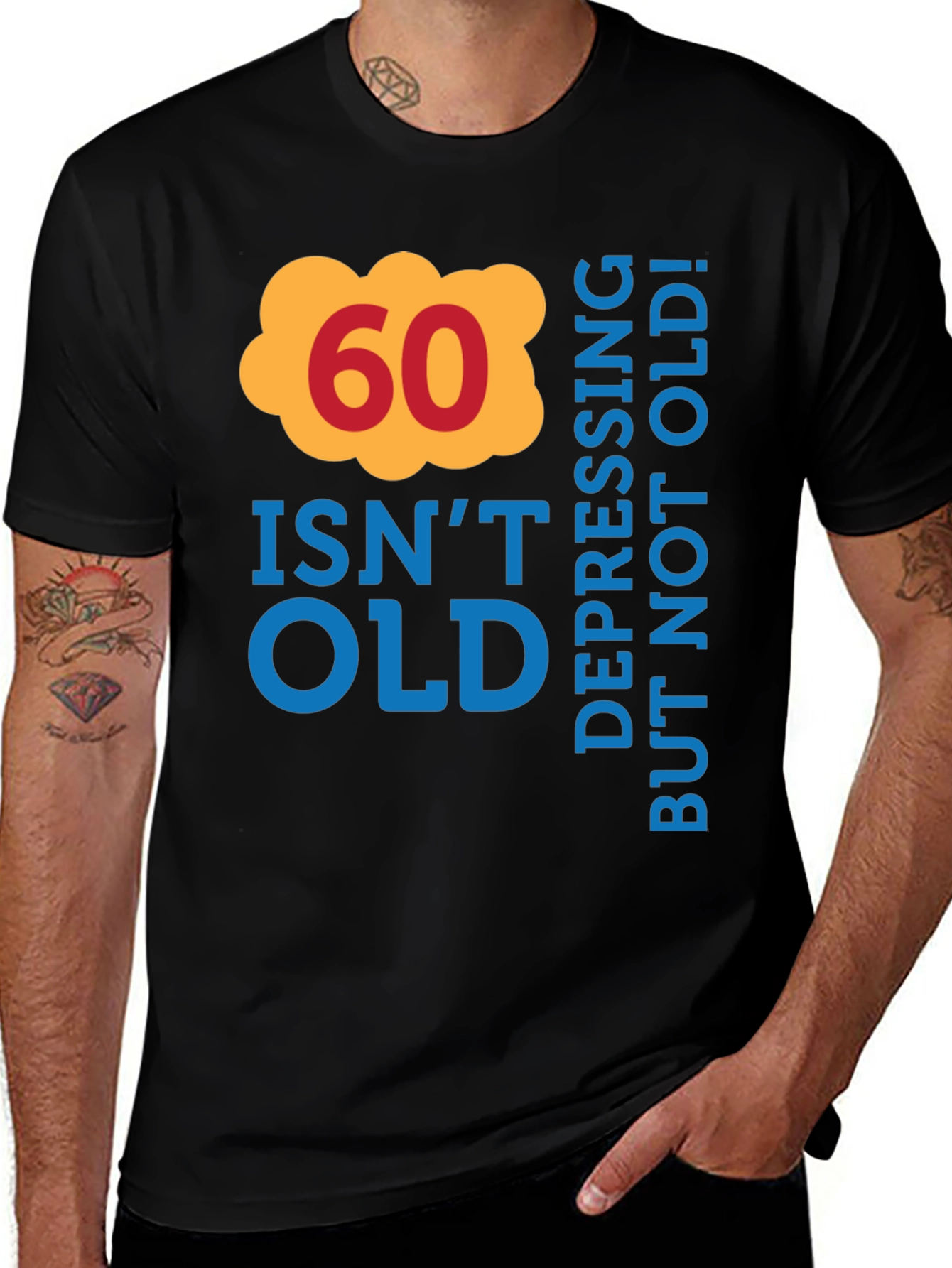 Variant 9 of 60 Isn't Old T-Shirt - Birthday Gift Tee