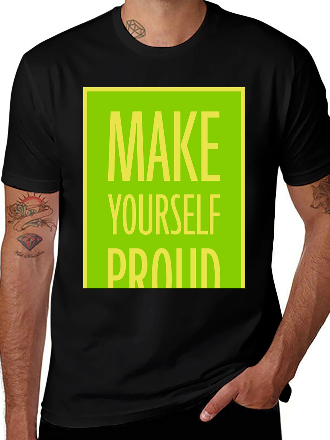 Black Make Yourself Proud T-Shirt - Motivational Graphic Tee main image