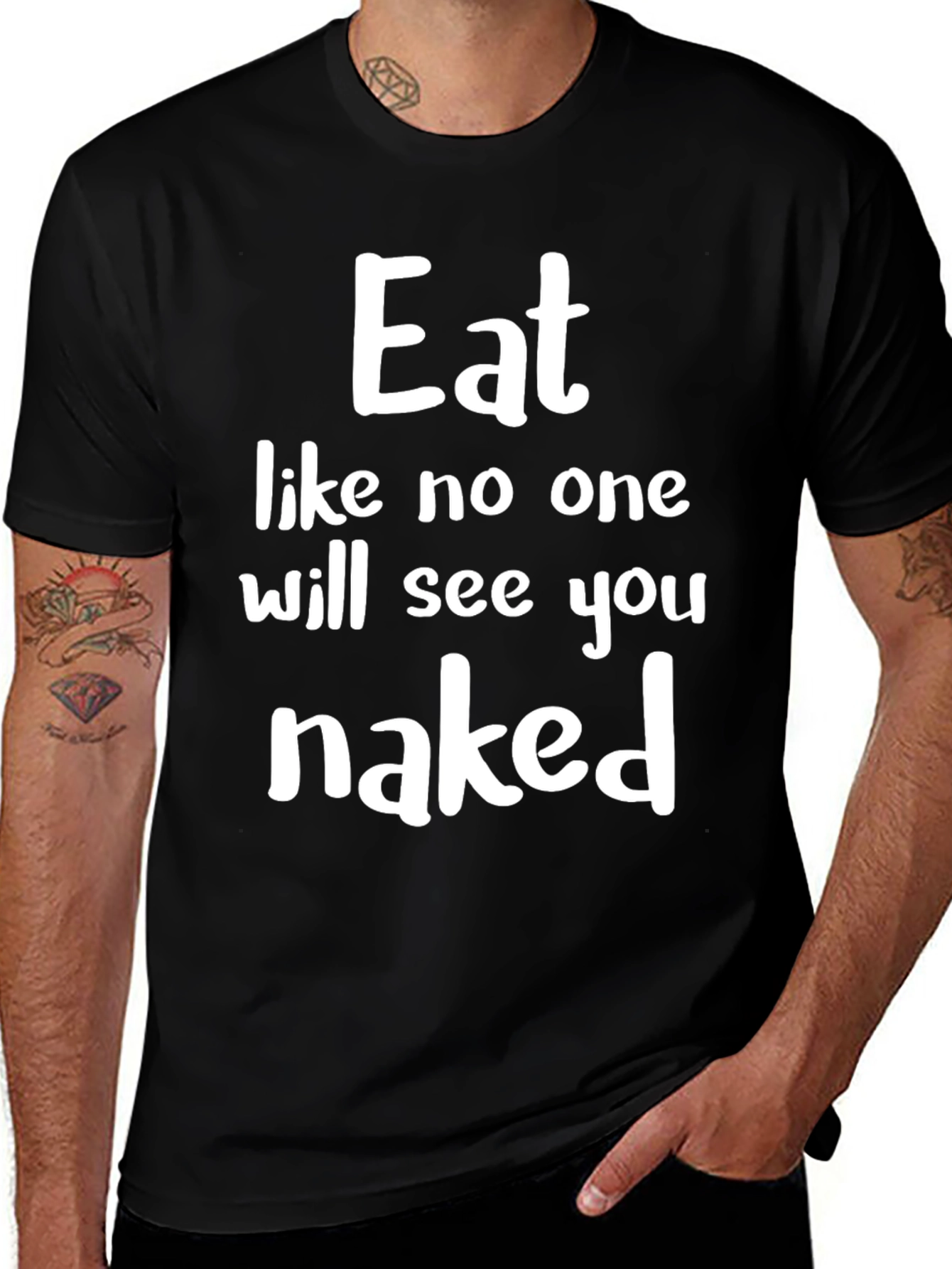 Variant 22 of Eat Like No One Will See You Naked Graphic T-Shirt