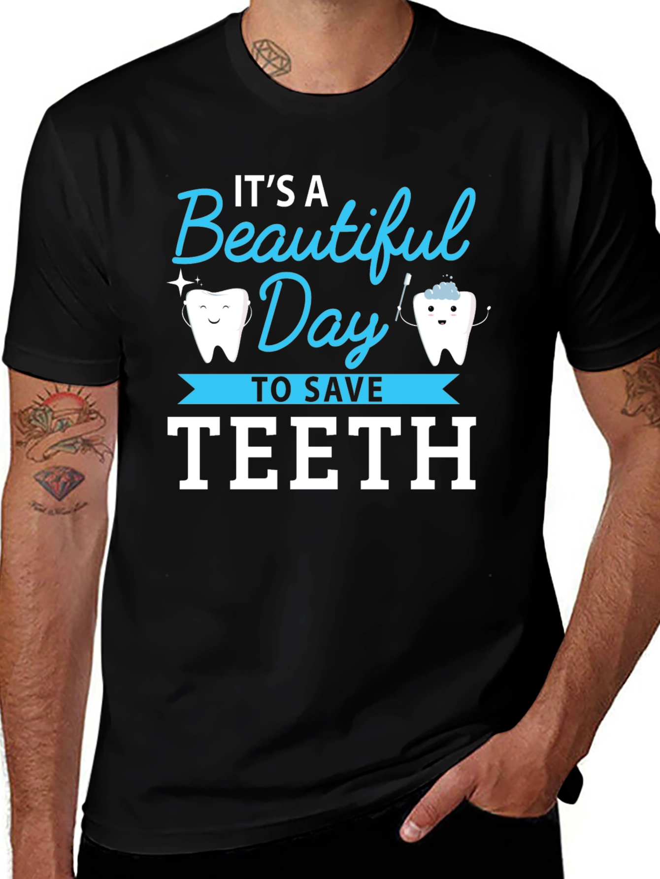 Variant 30 of It's a Beautiful Day to Save Teeth T-Shirt
