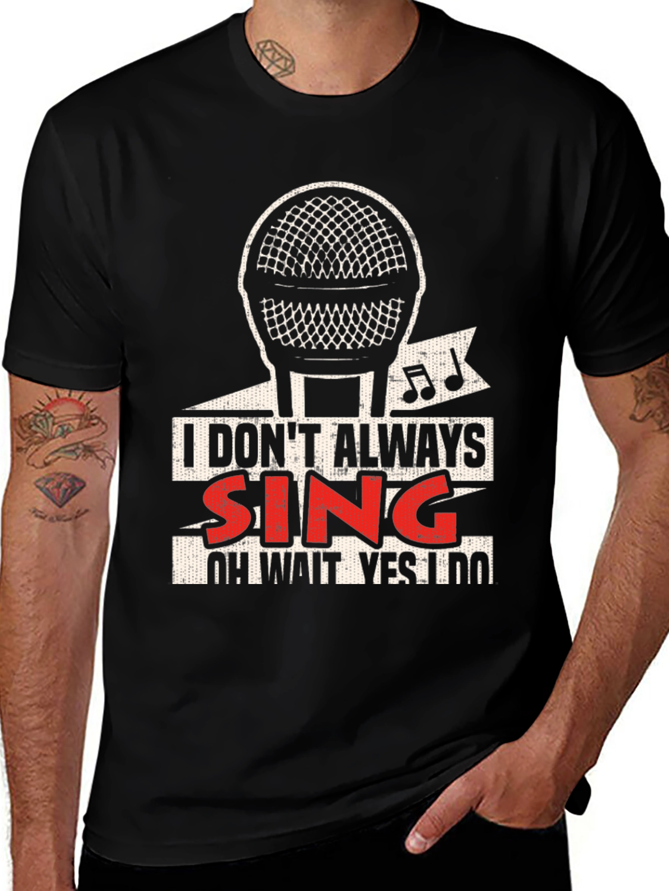 Variant 24 of I Don't Always Sing T-Shirt