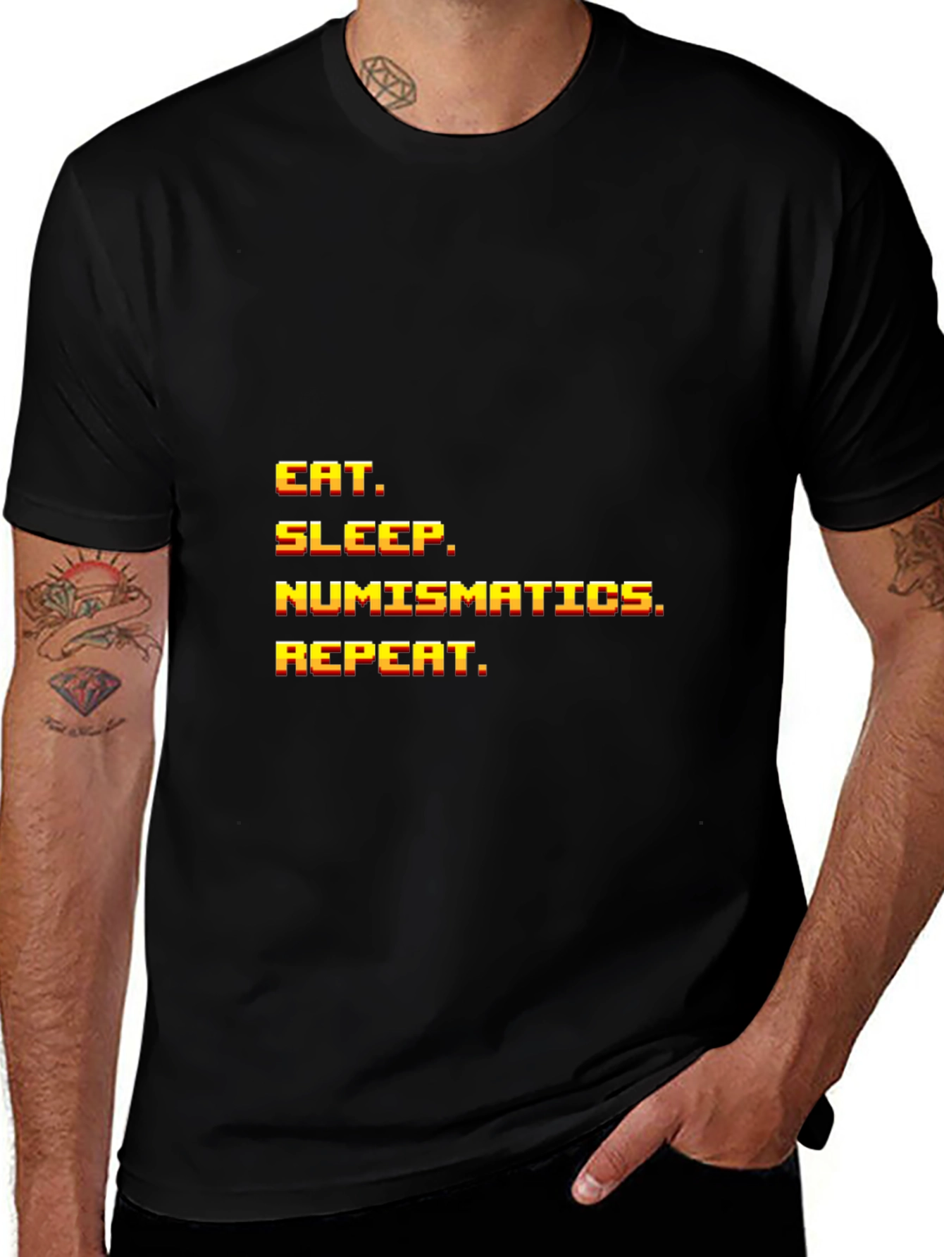 Variant 25 of Eat Sleep Numismatics Repeat Black T-Shirt