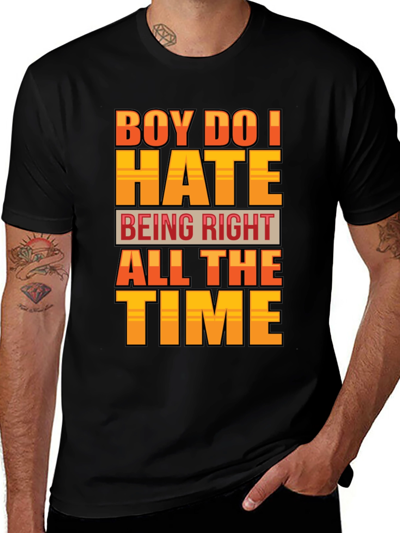 Variant 8 of Boy Do I Hate Being Right T-Shirt