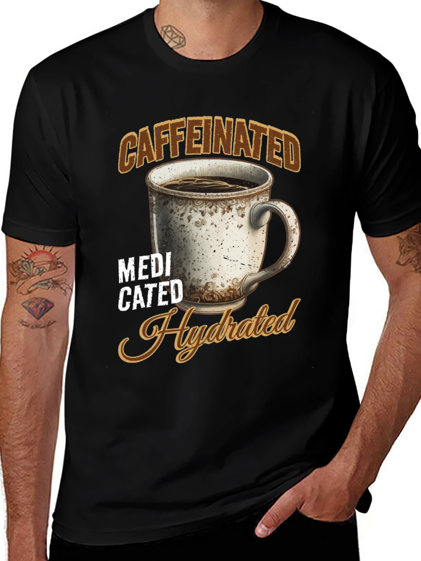 Caffeinated Medicated Hydrated Graphic Tee