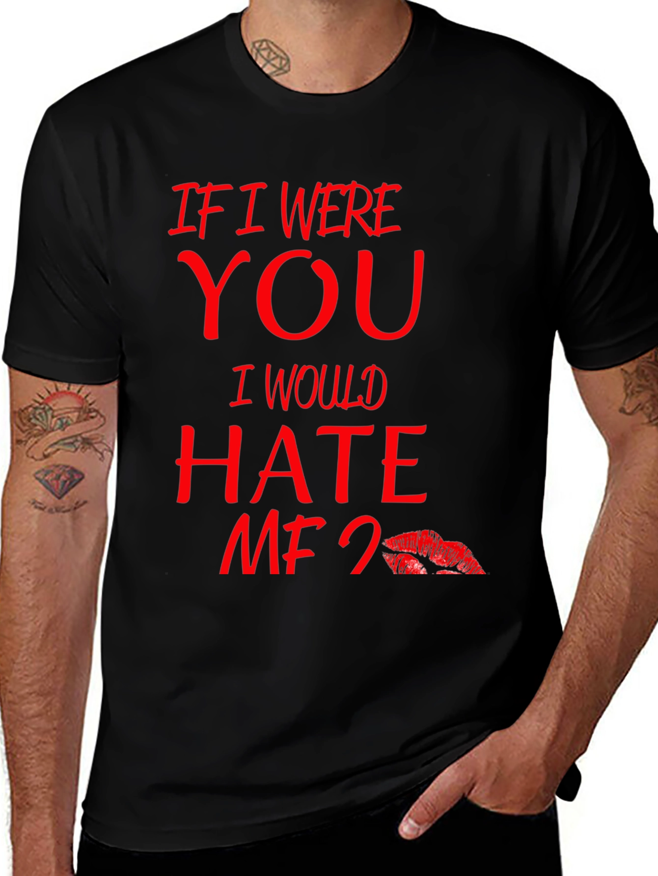 Variant 28 of If I Were You I Would Hate Me Too Lips T-Shirt