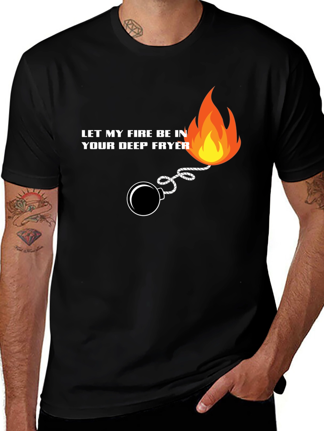 Black Let My Fire Be In Your Deep Fryer T-Shirt main image